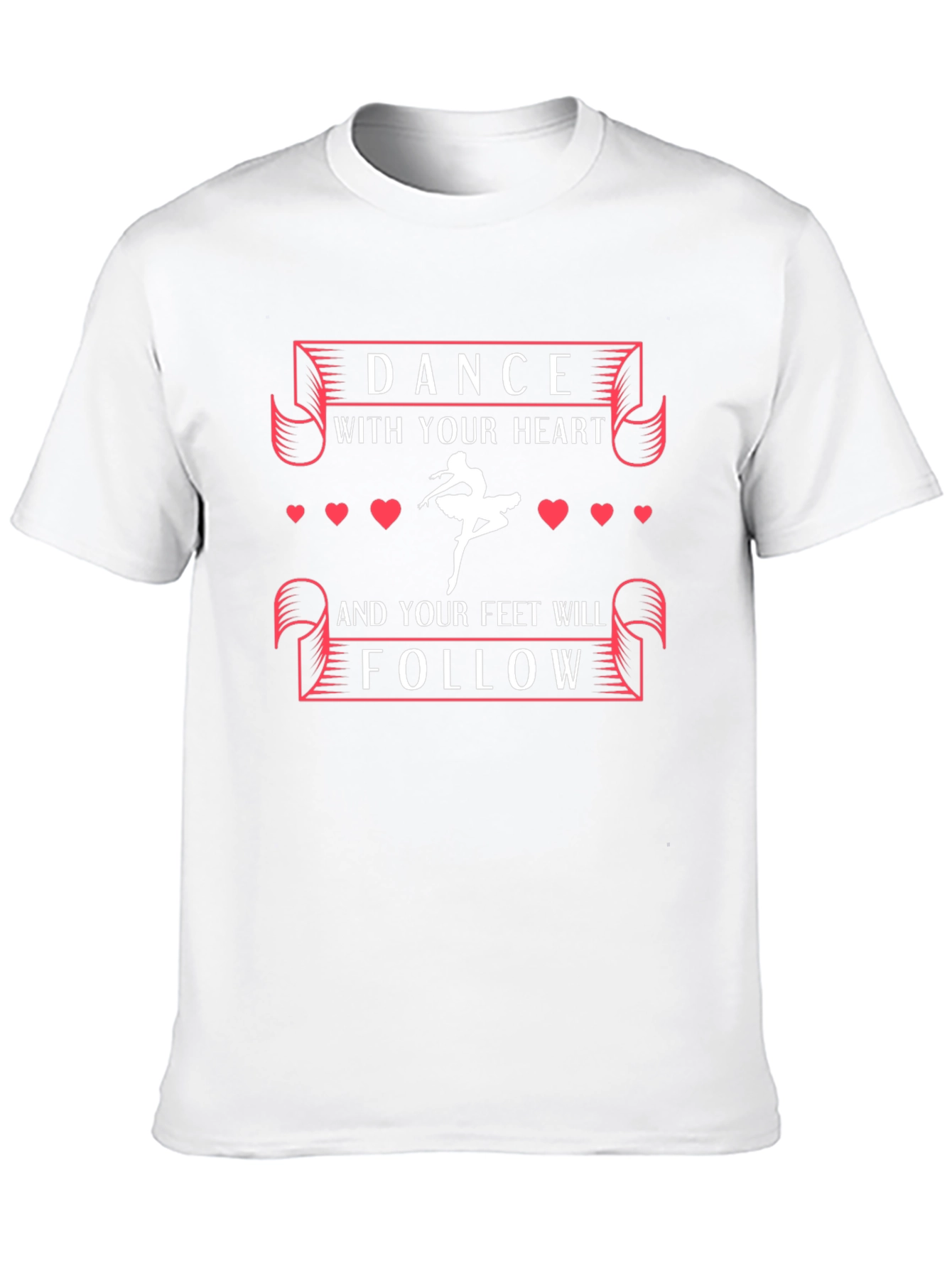 Dance With Your Heart Graphic T-Shirt