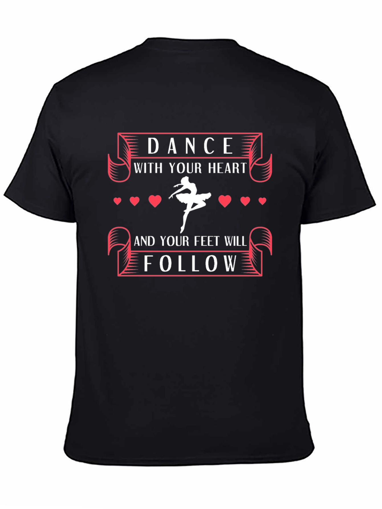 Dance With Your Heart Graphic T-Shirt