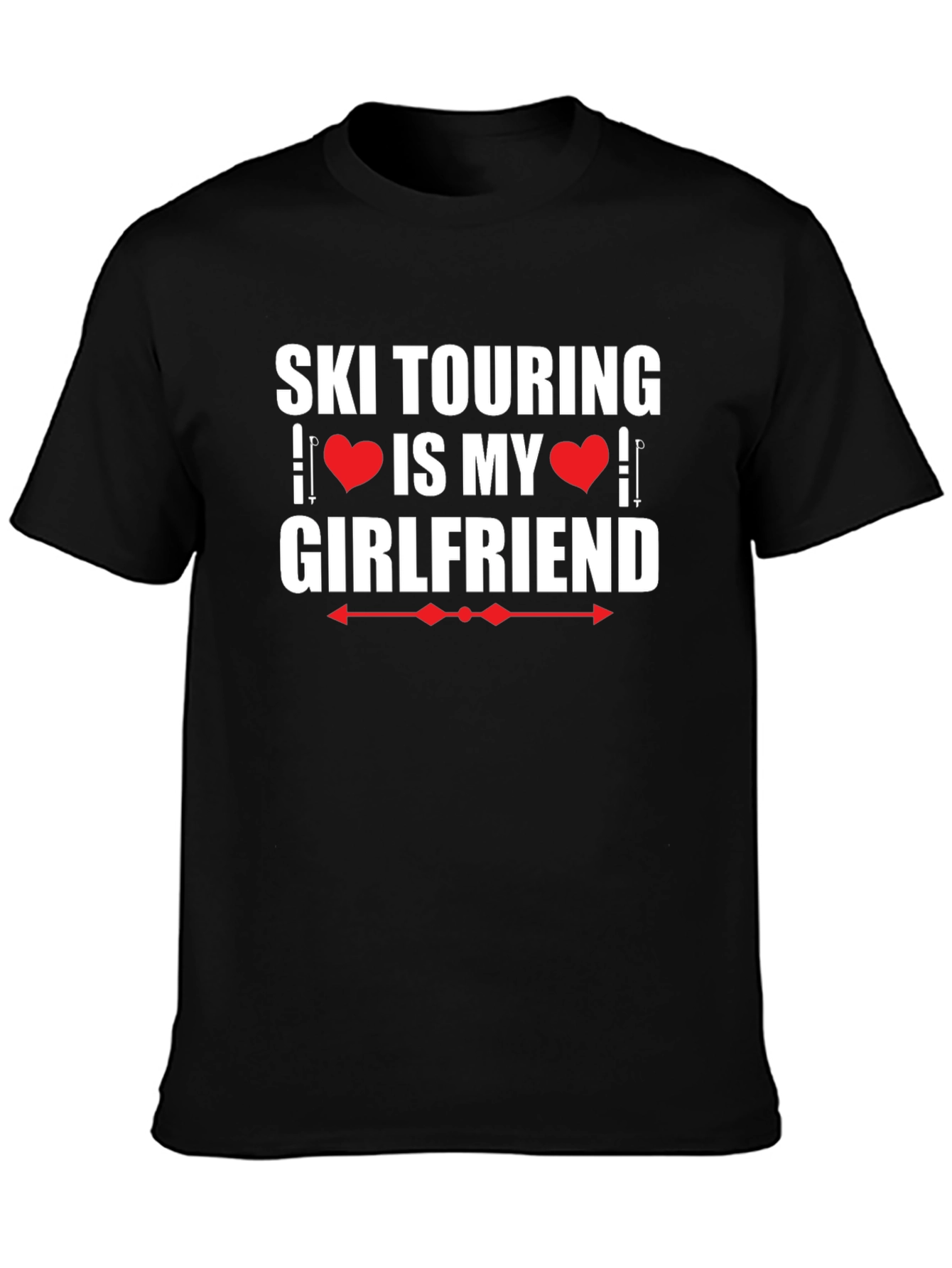Ski Touring is My Girlfriend Graphic Tee