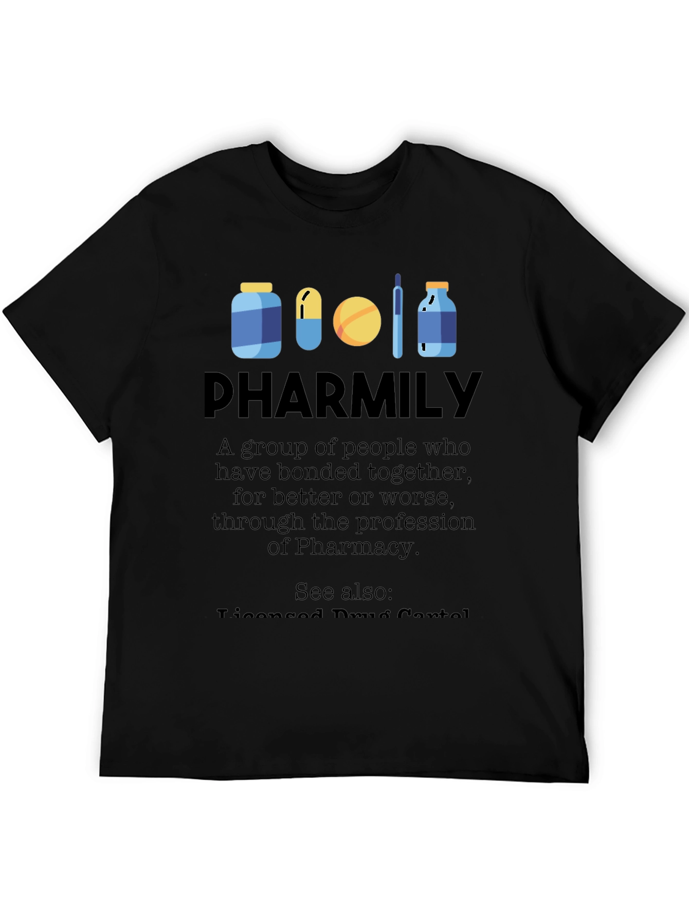 Pharmily T-Shirt - Pharmacy Profession Apparel