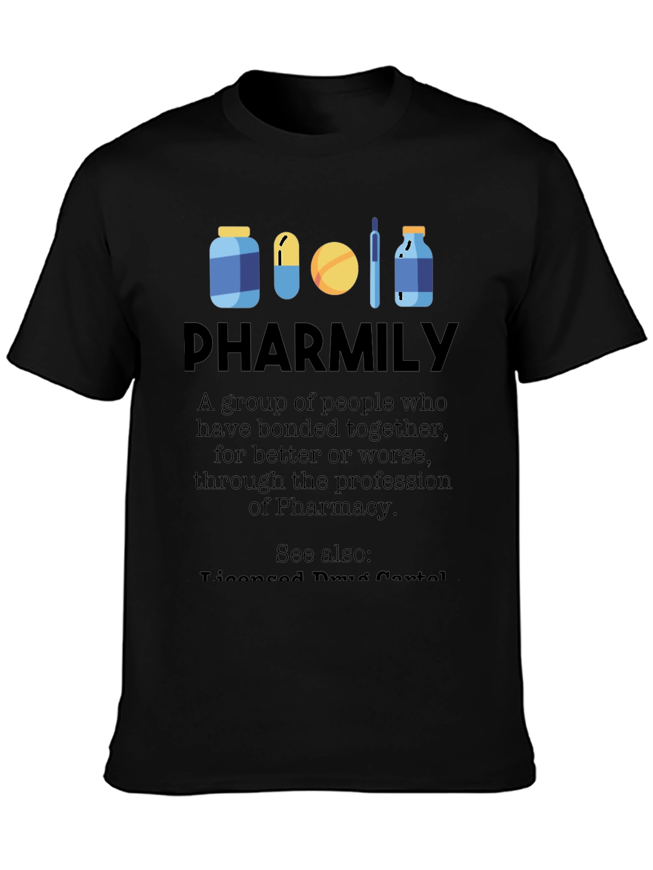 Pharmily T-Shirt - Pharmacy Profession Apparel