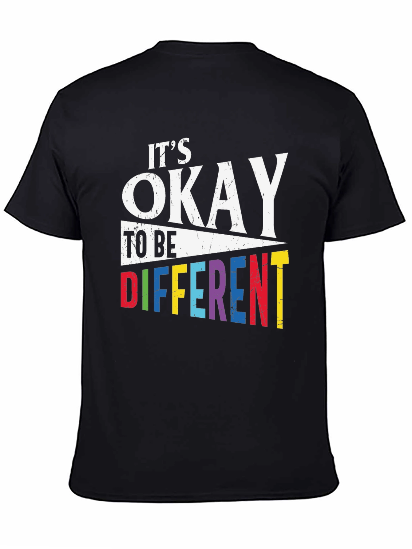 Its Okay To Be Different T-Shirt