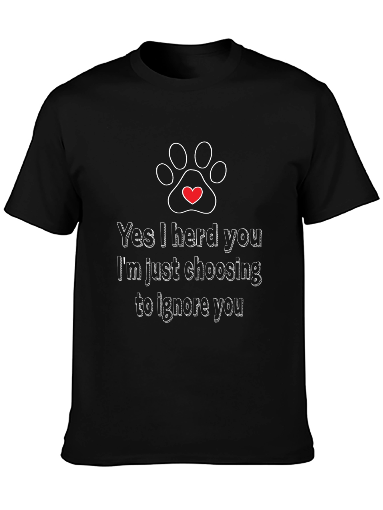 Funny Dog Lover T-Shirt - I Herd You