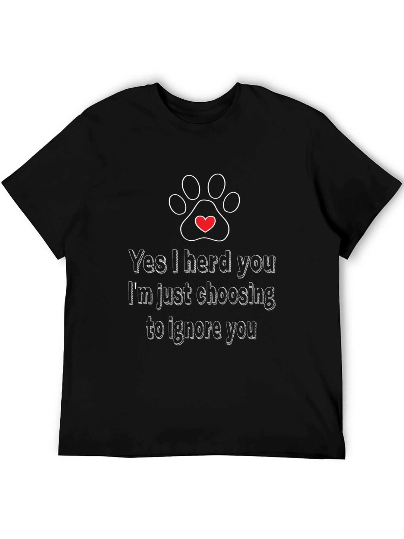 Funny Dog Lover T-Shirt - I Herd You