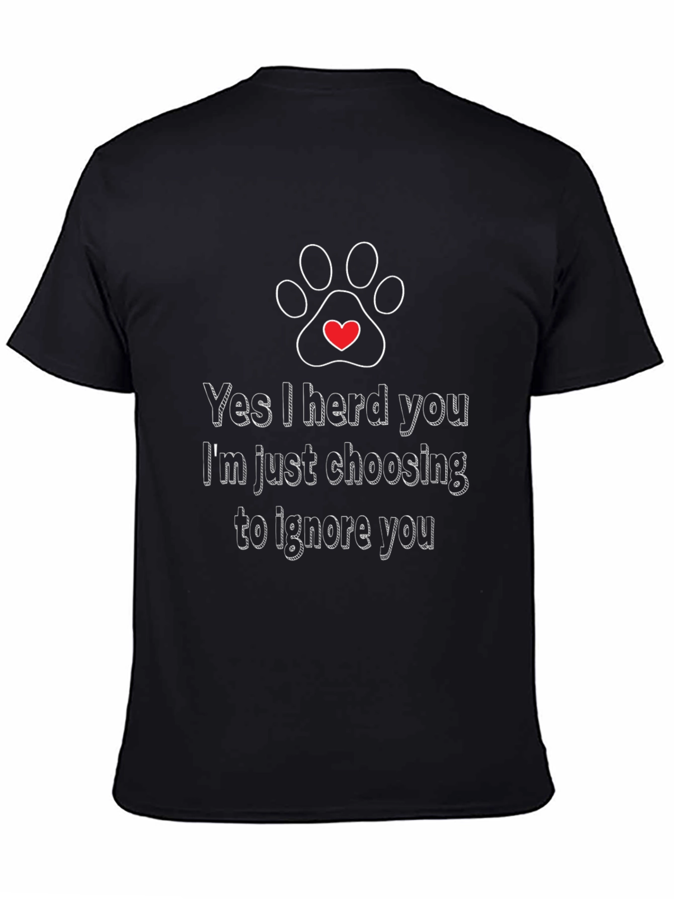 Funny Dog Lover T-Shirt - I Herd You