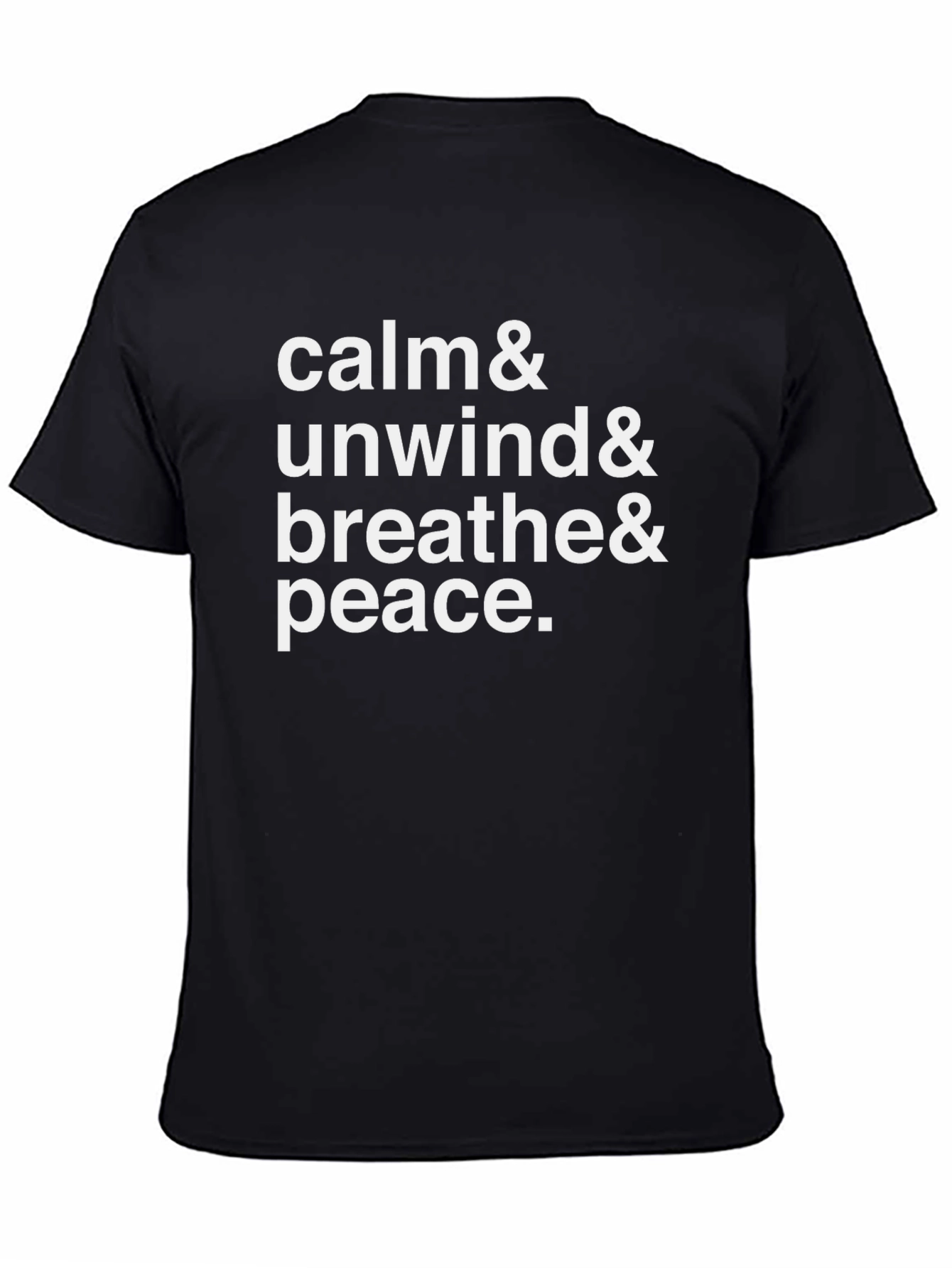 Calm Unwind Breathe Peace Black T-Shirt