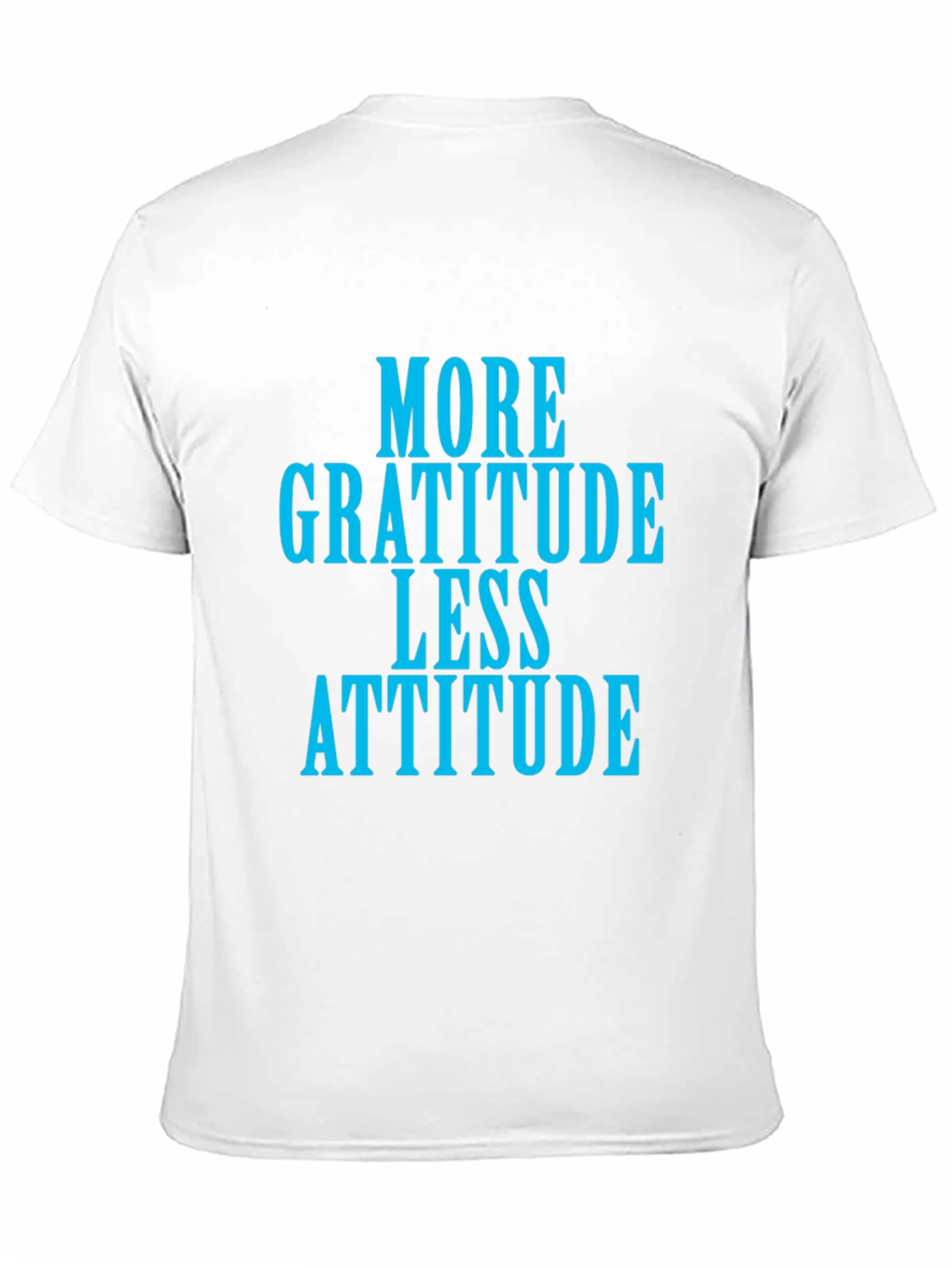 More Gratitude Less Attitude Graphic Tee