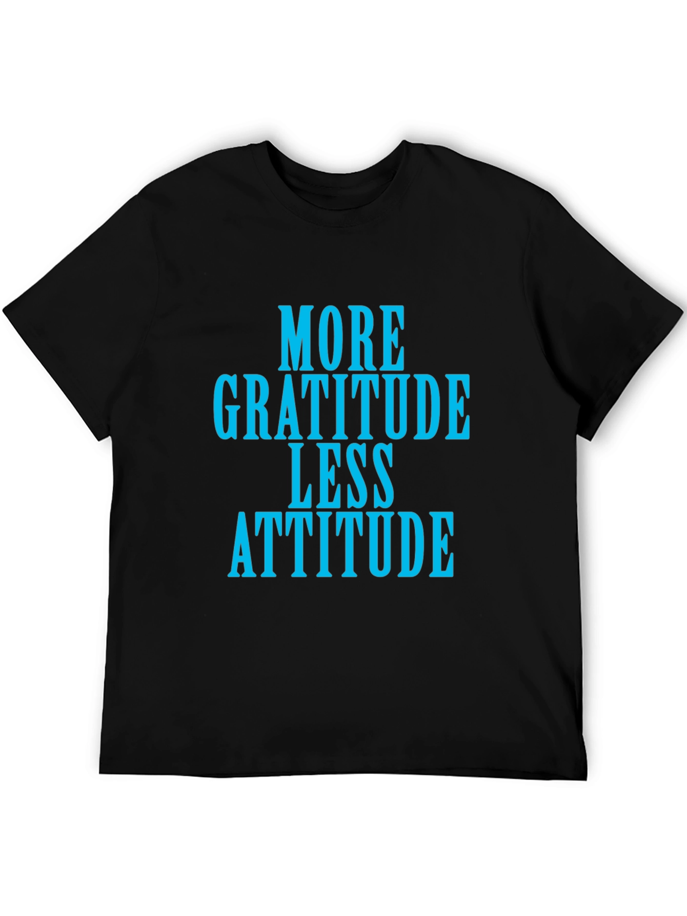 More Gratitude Less Attitude Graphic Tee
