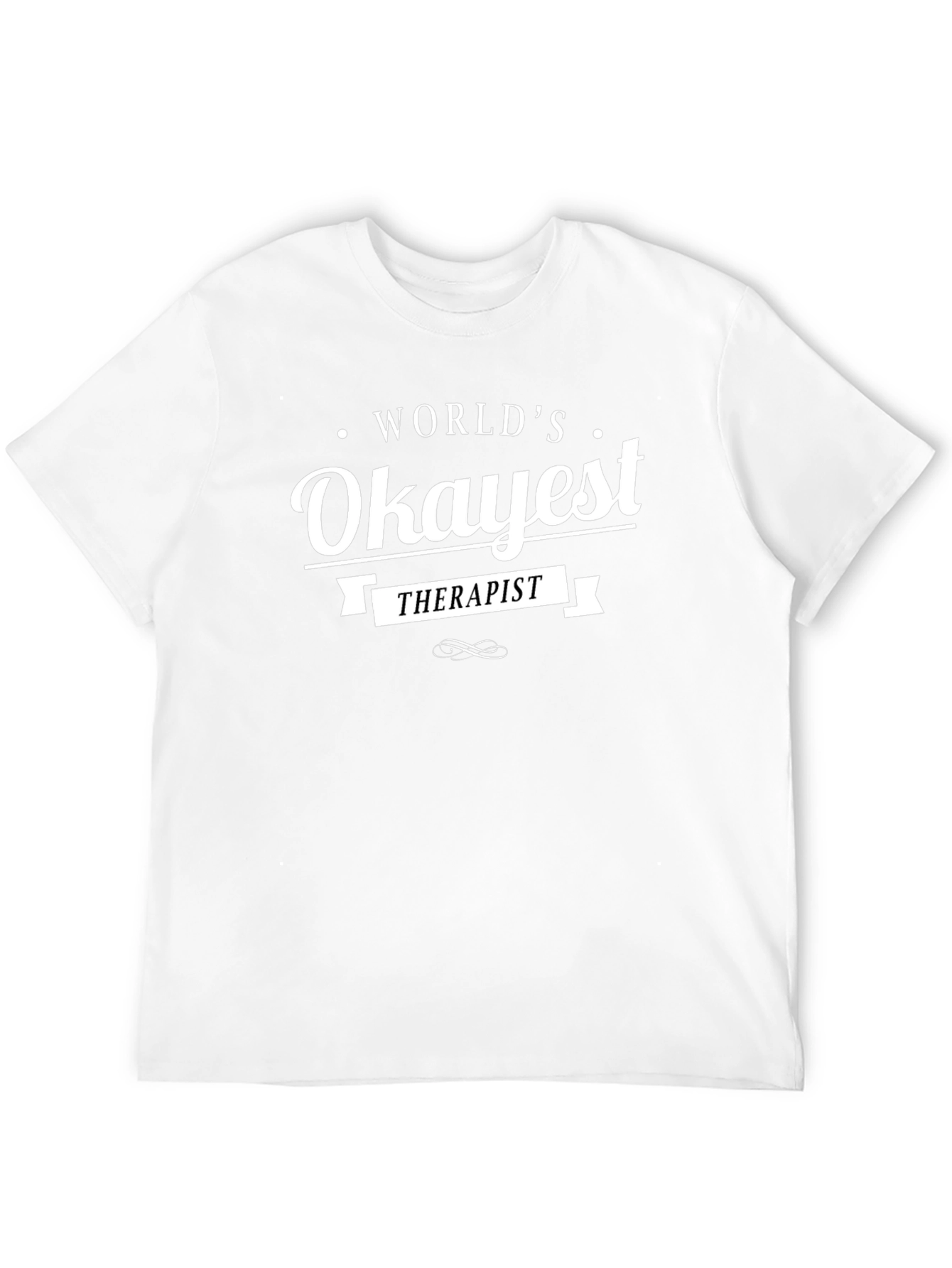 Worlds Okayest Therapist T-Shirt