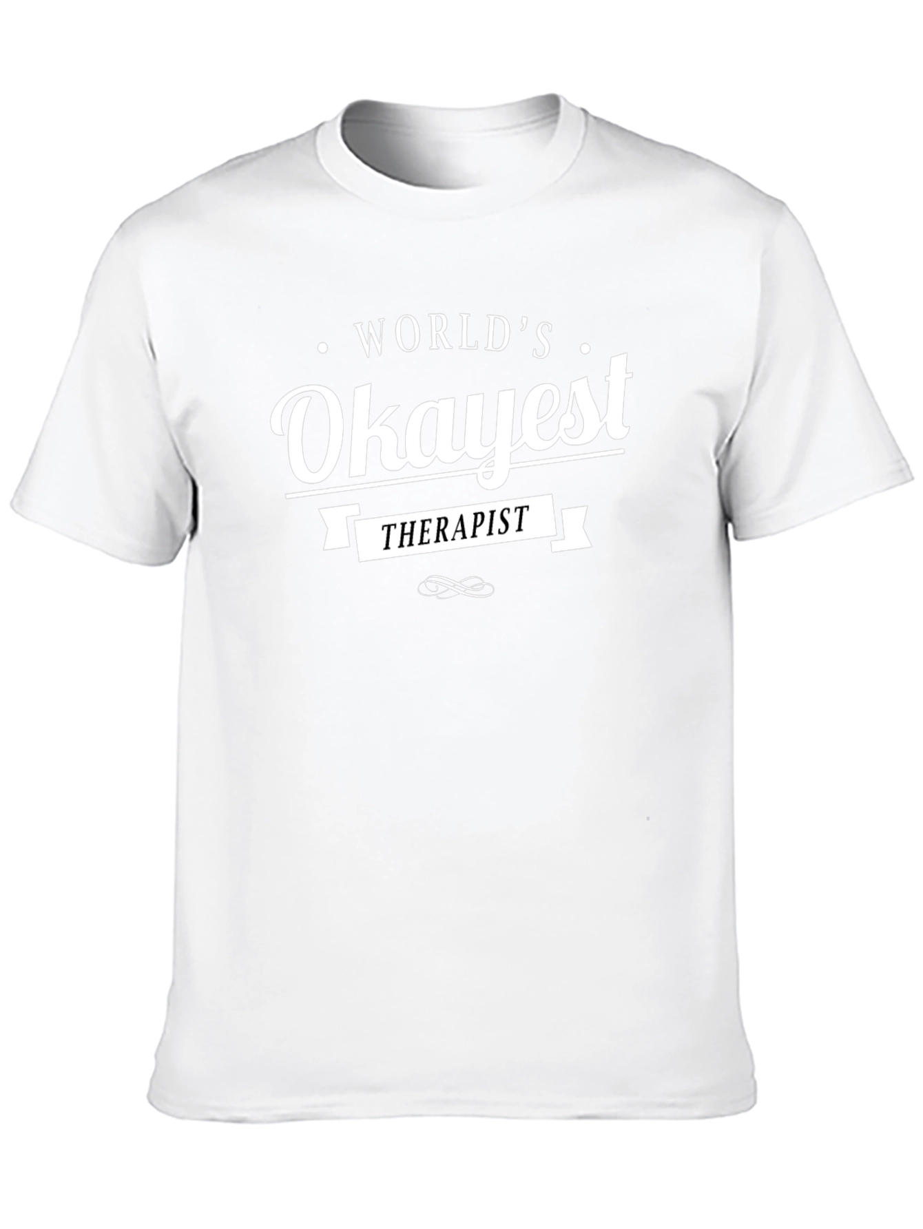 Worlds Okayest Therapist T-Shirt