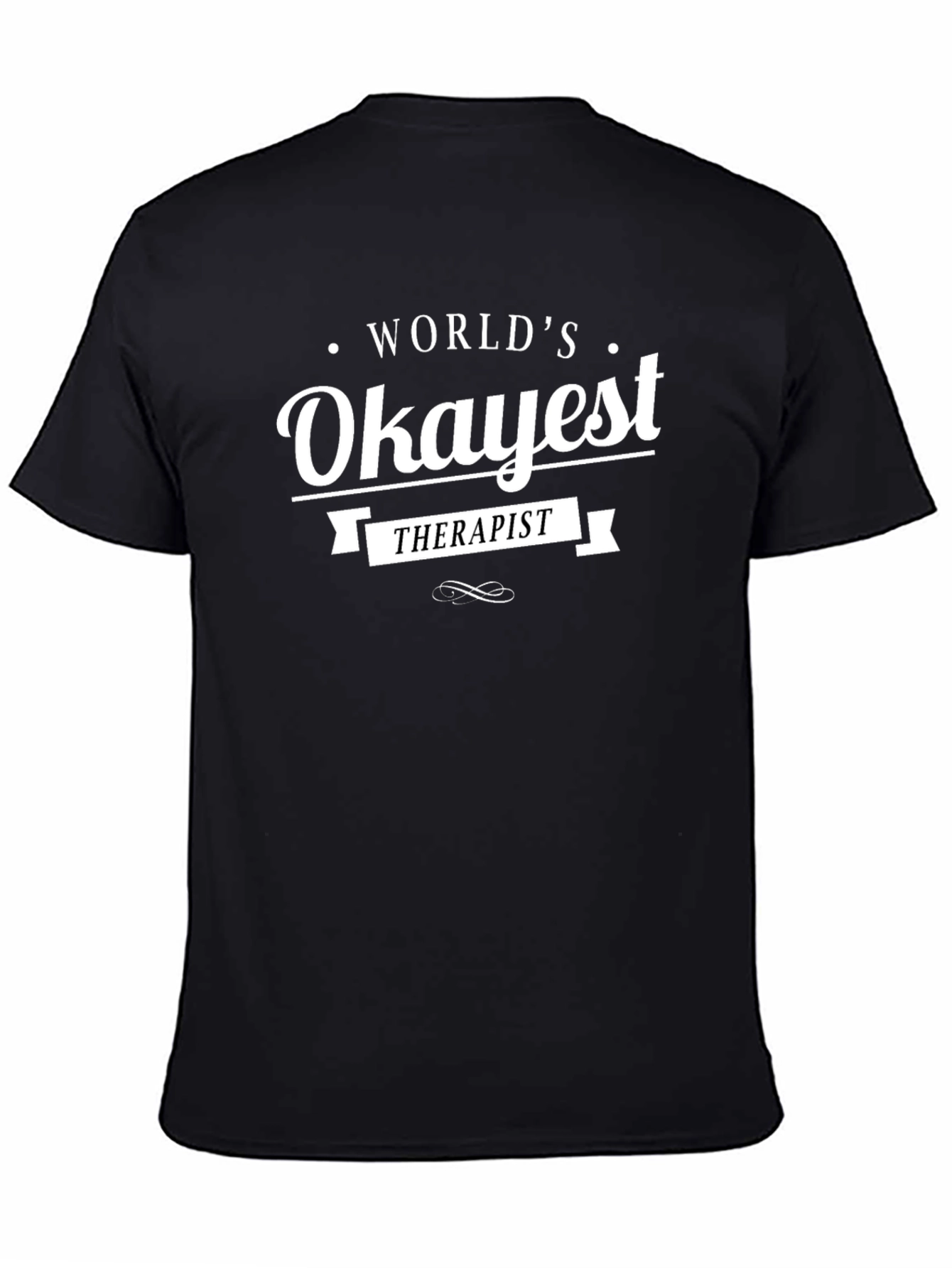 Worlds Okayest Therapist T-Shirt