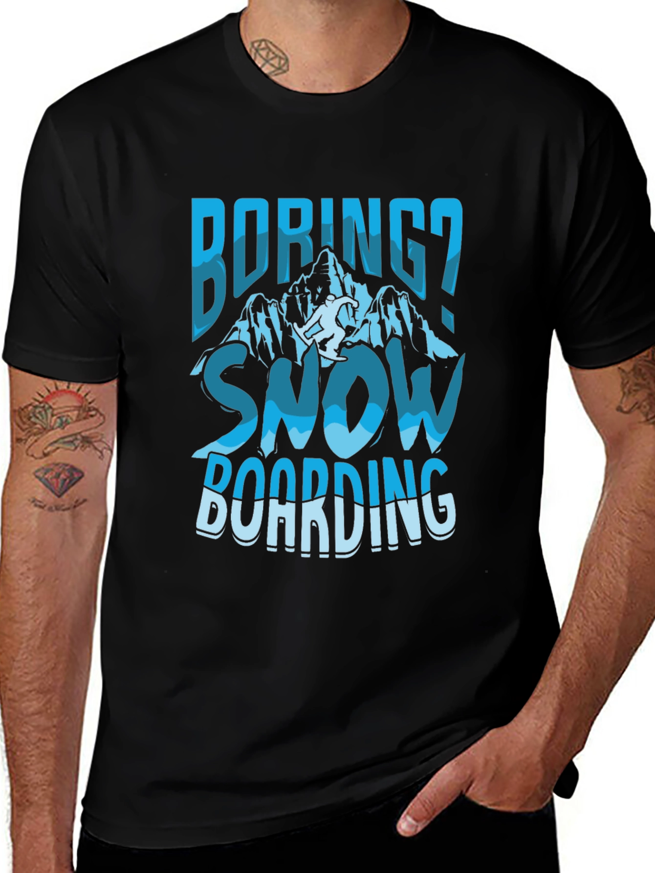Boring? Snow Boarding Graphic Tee