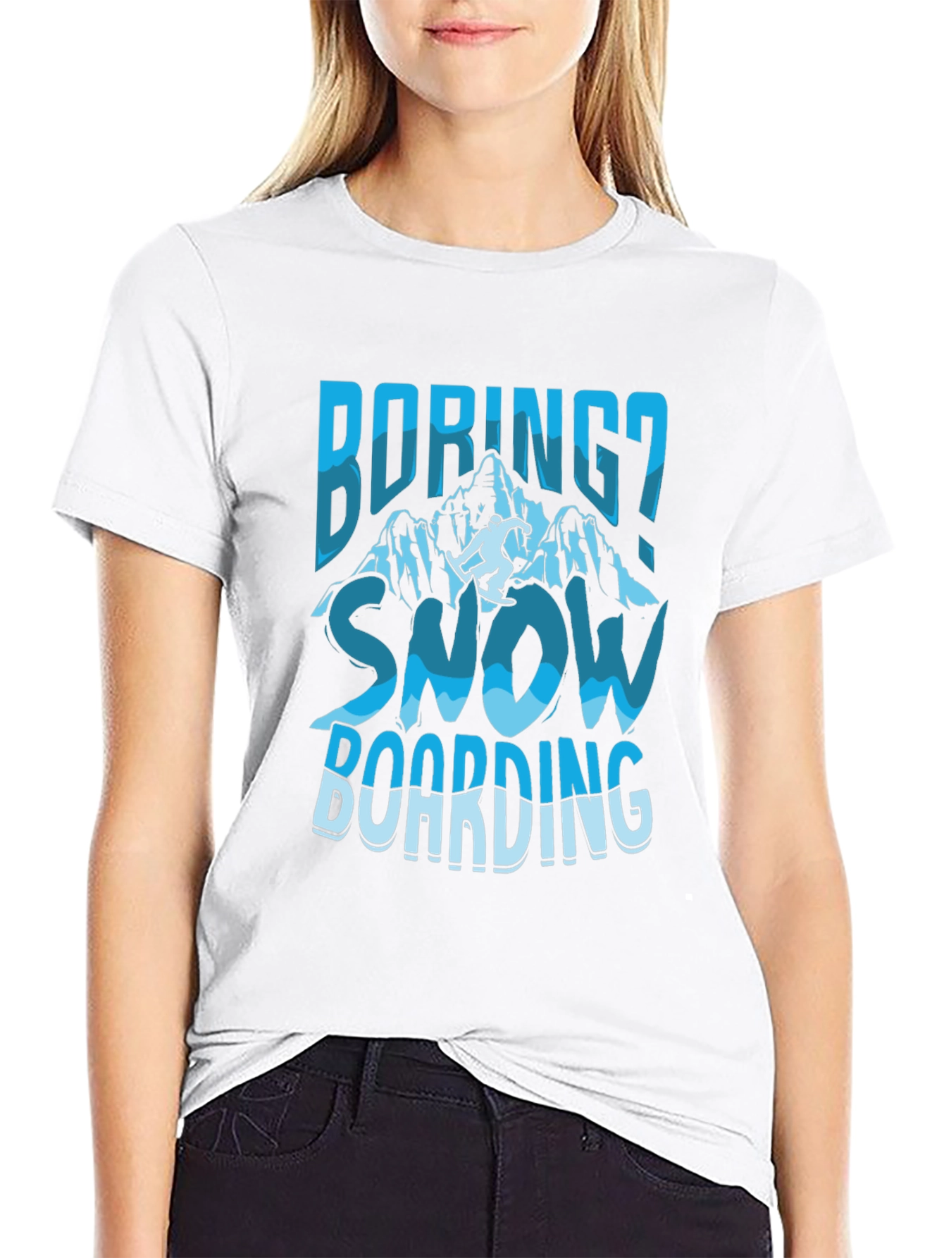 Boring? Snow Boarding Graphic Tee