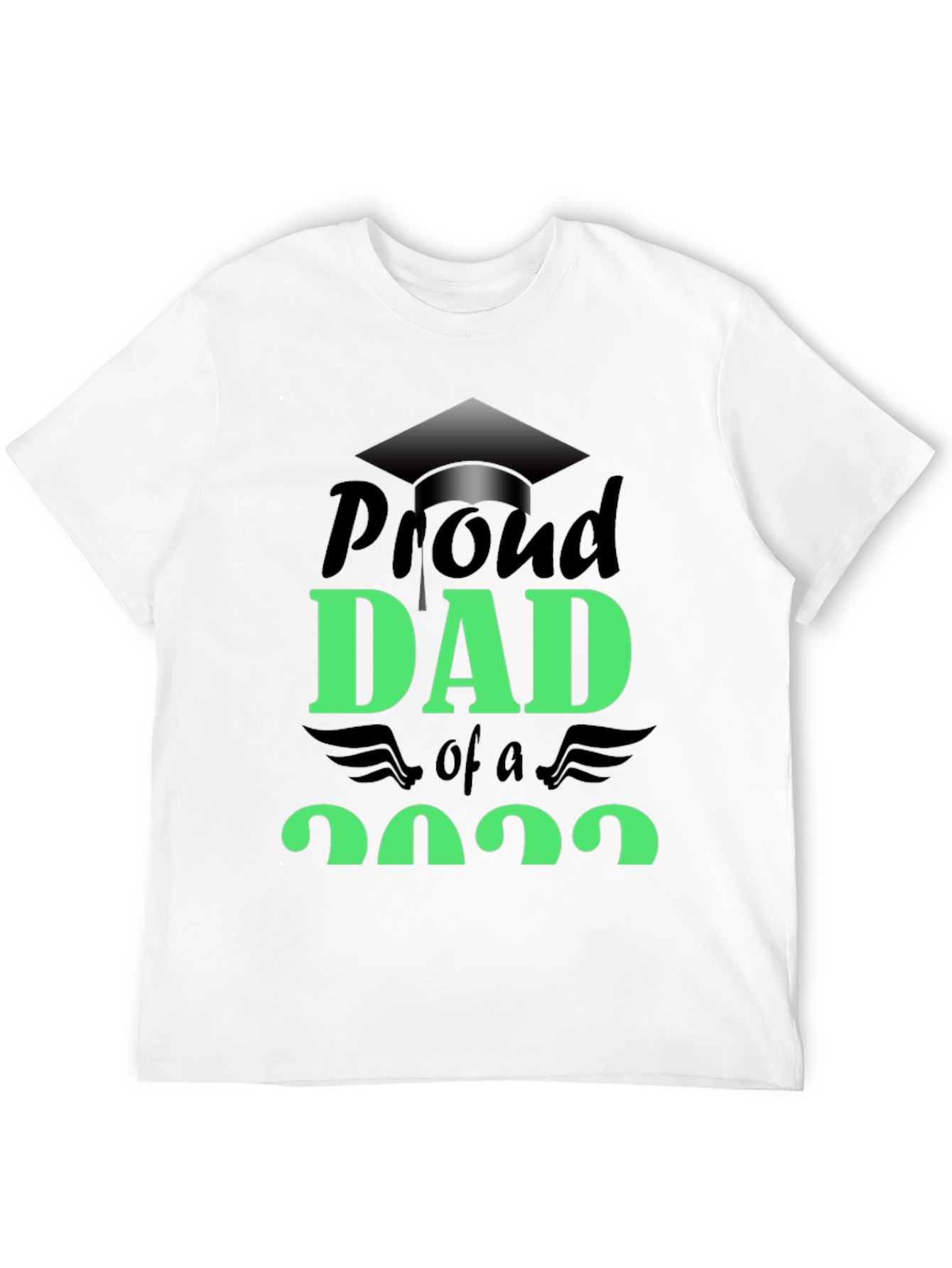 Proud Dad of a 2022 Graduate Black T-Shirt