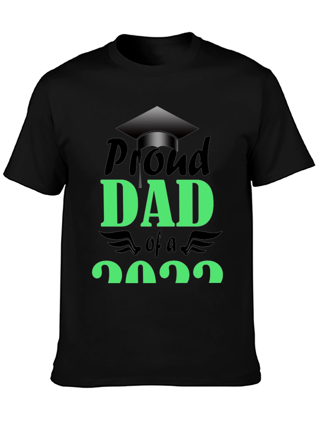 Proud Dad of a 2022 Graduate Black T-Shirt