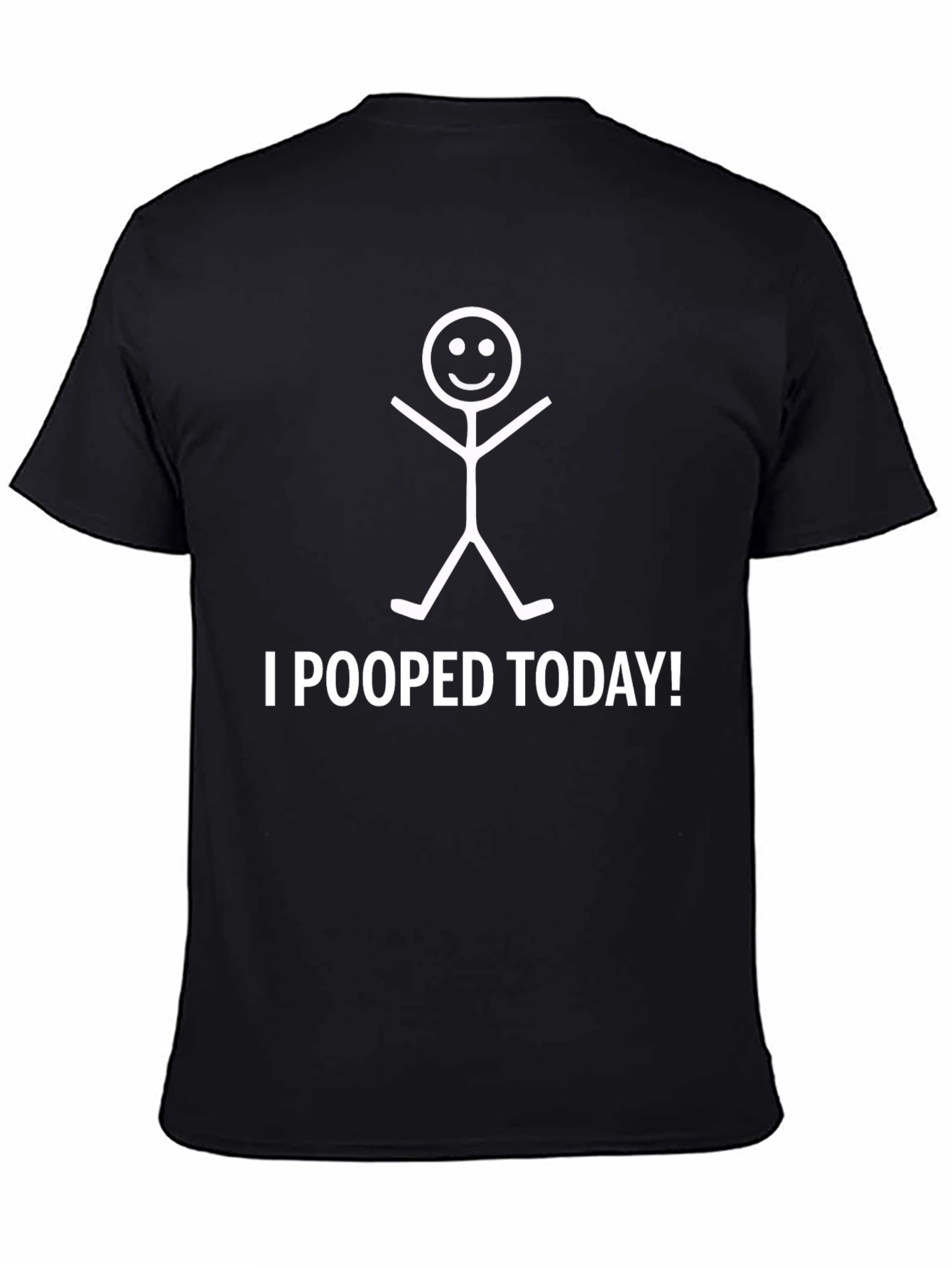 Funny I Pooped Today! Graphic T-Shirt