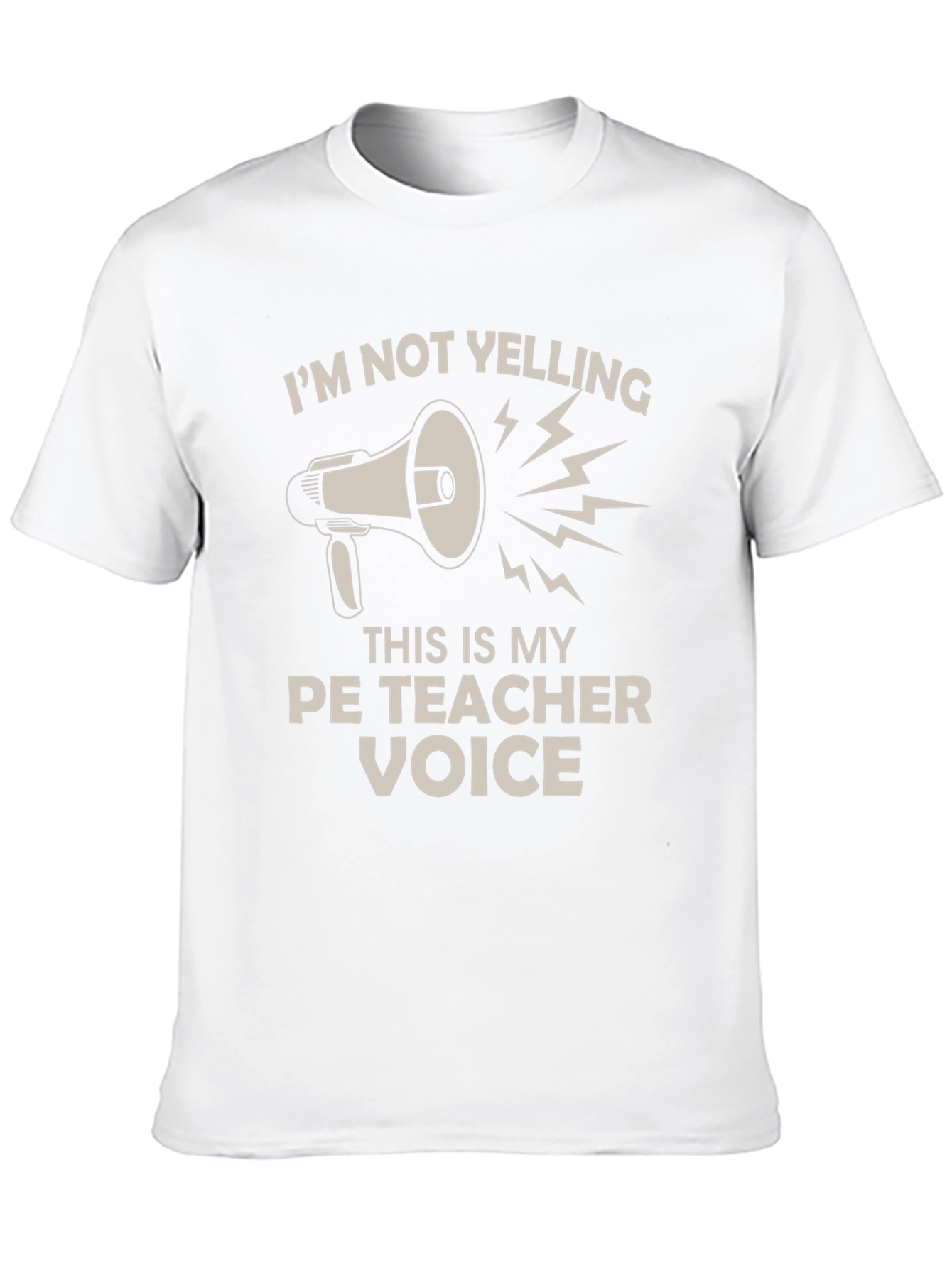 PE Teacher Voice T-Shirt - Funny Gym Teacher Tee
