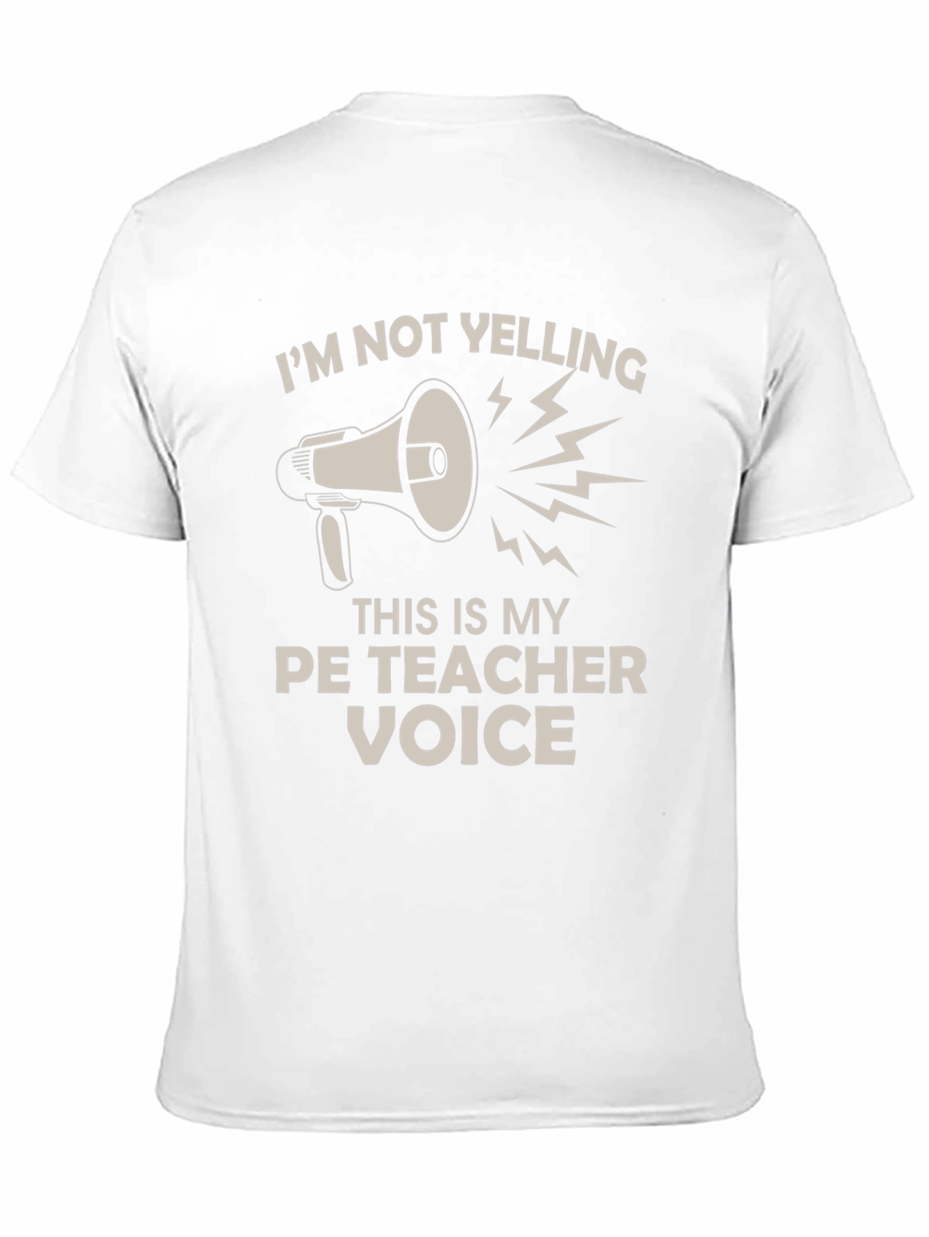 PE Teacher Voice T-Shirt - Funny Gym Teacher Tee