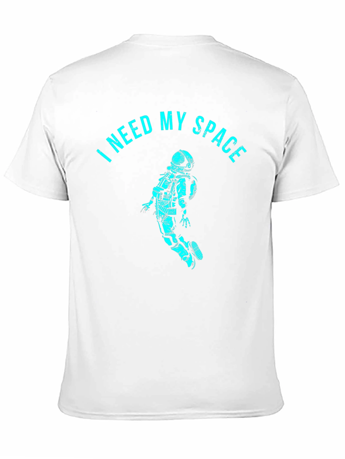 I Need My Space T-Shirt - Astronaut Design