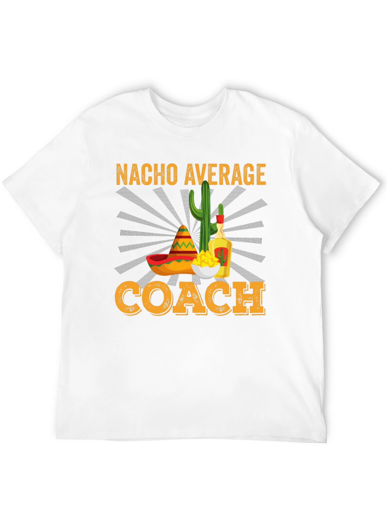 Nacho Average Coach T-Shirt - Funny Team Gift