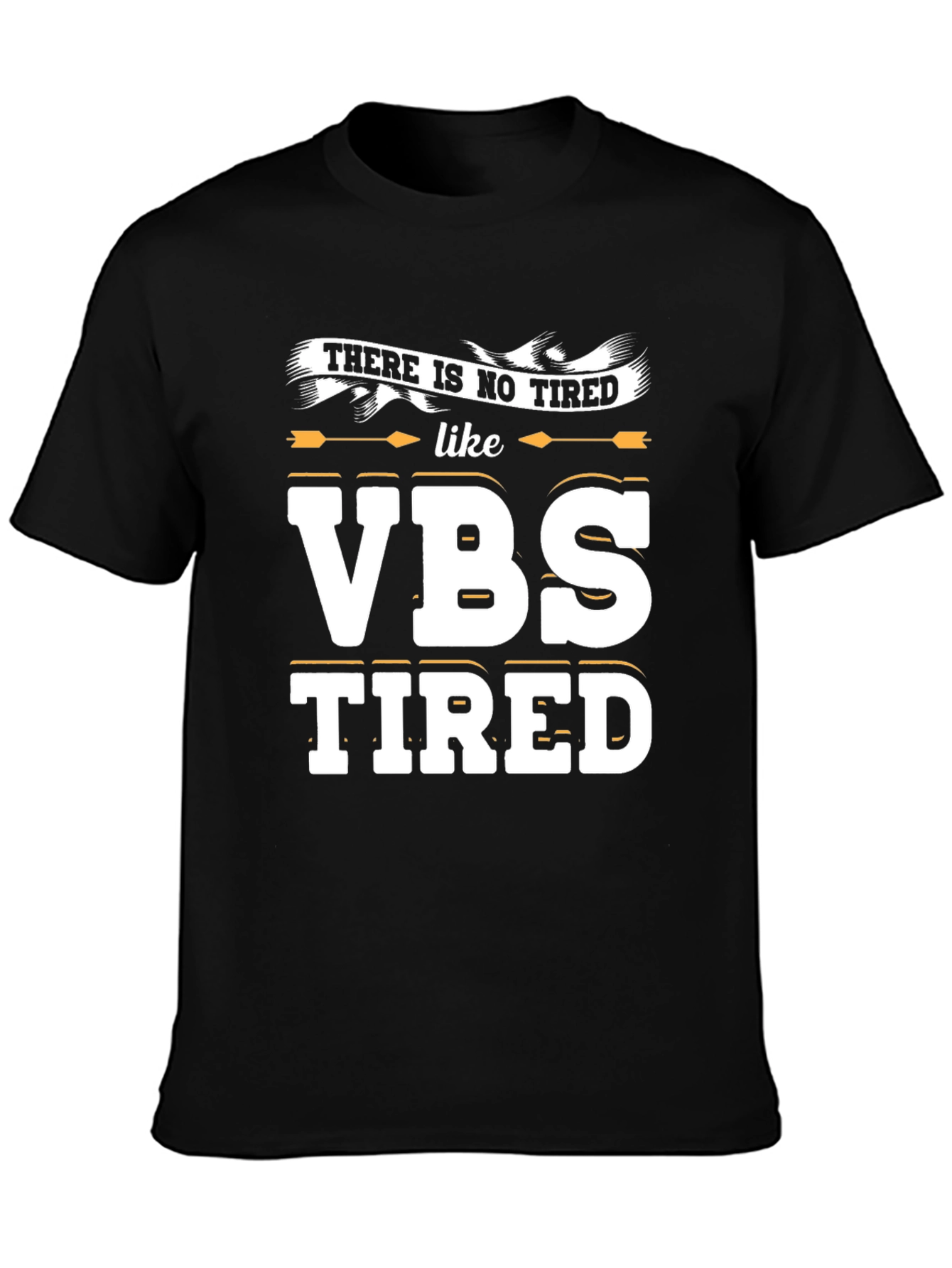 VBS Tired Graphic Tee - Vacation Bible School T-Shirt
