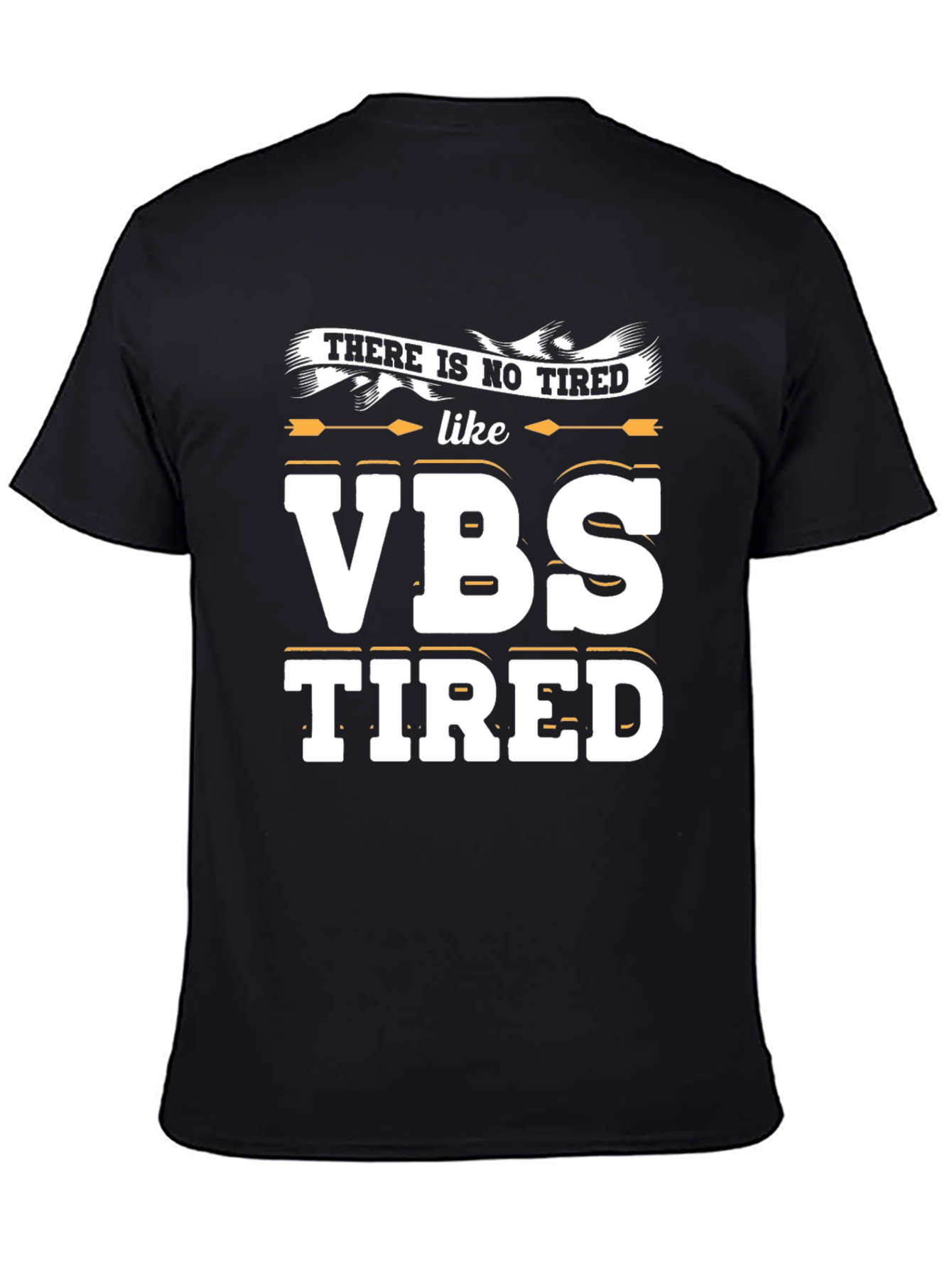 VBS Tired Graphic Tee - Vacation Bible School T-Shirt