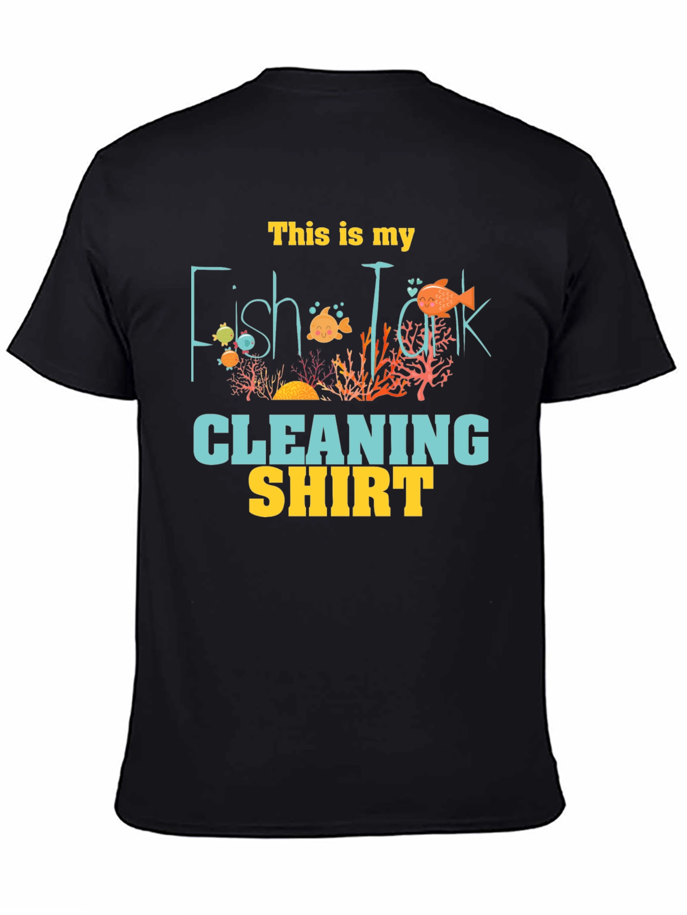 Fish Tank Cleaning Shirt - Novelty Graphic Tee