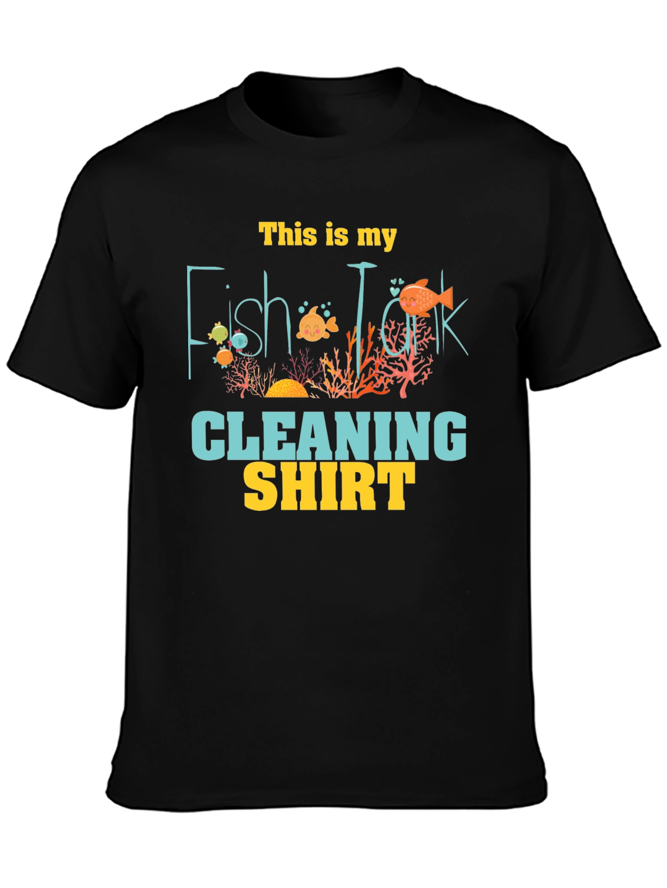 Fish Tank Cleaning Shirt - Novelty Graphic Tee
