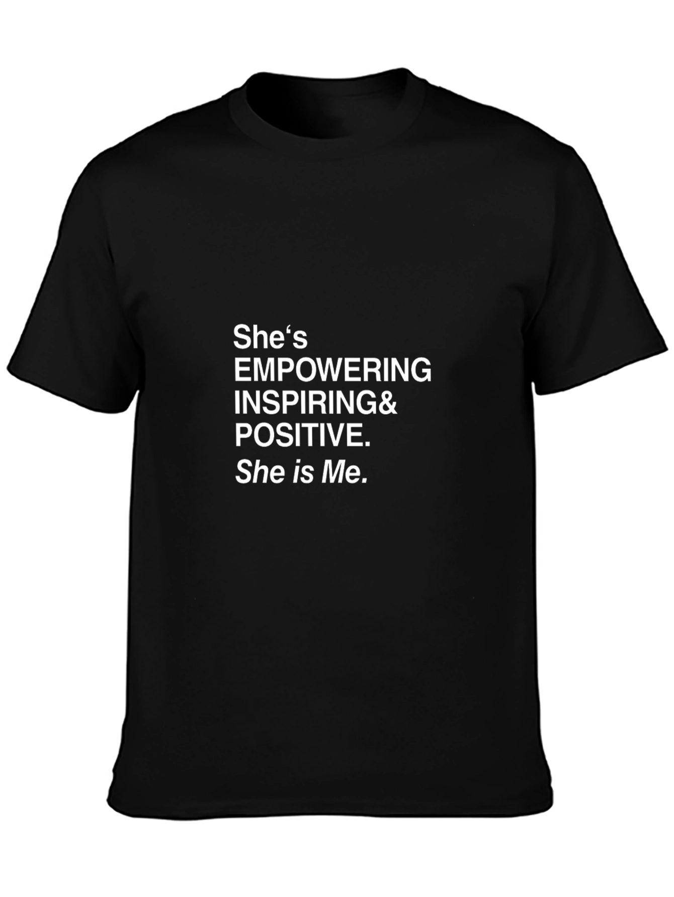 Empowering Womens Graphic Tee - She is Me