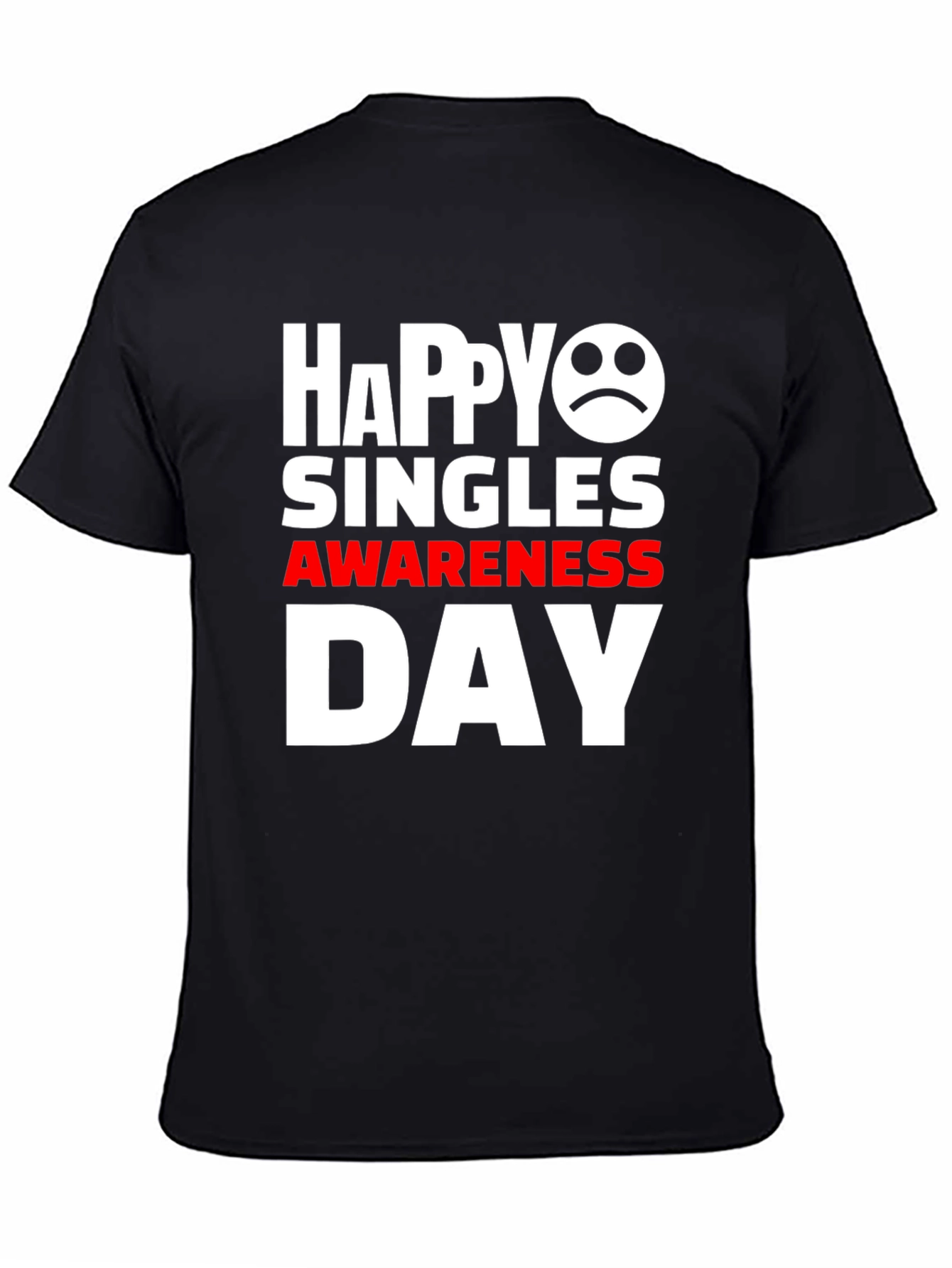 Happy Singles Awareness Day Graphic Tee