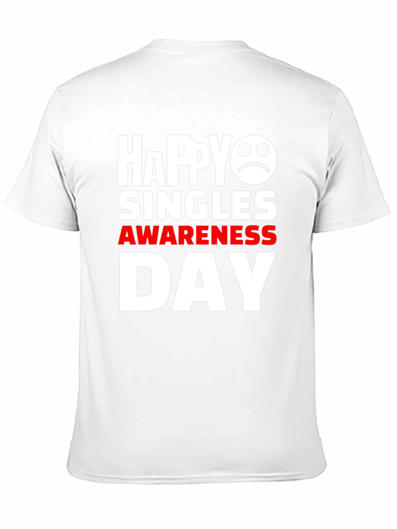 Happy Singles Awareness Day Graphic Tee