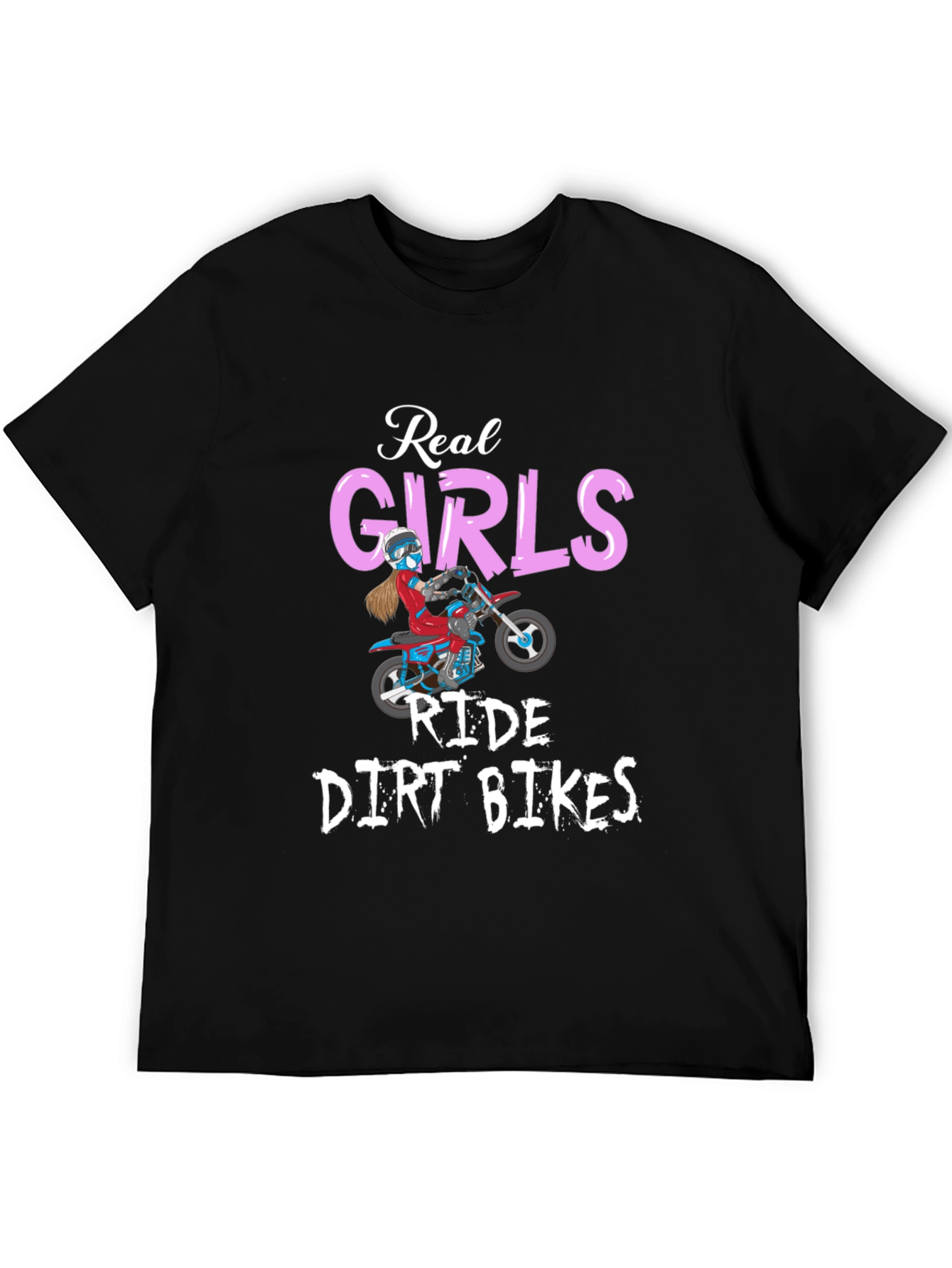 Real Girls Ride Dirt Bikes T-Shirt - Black