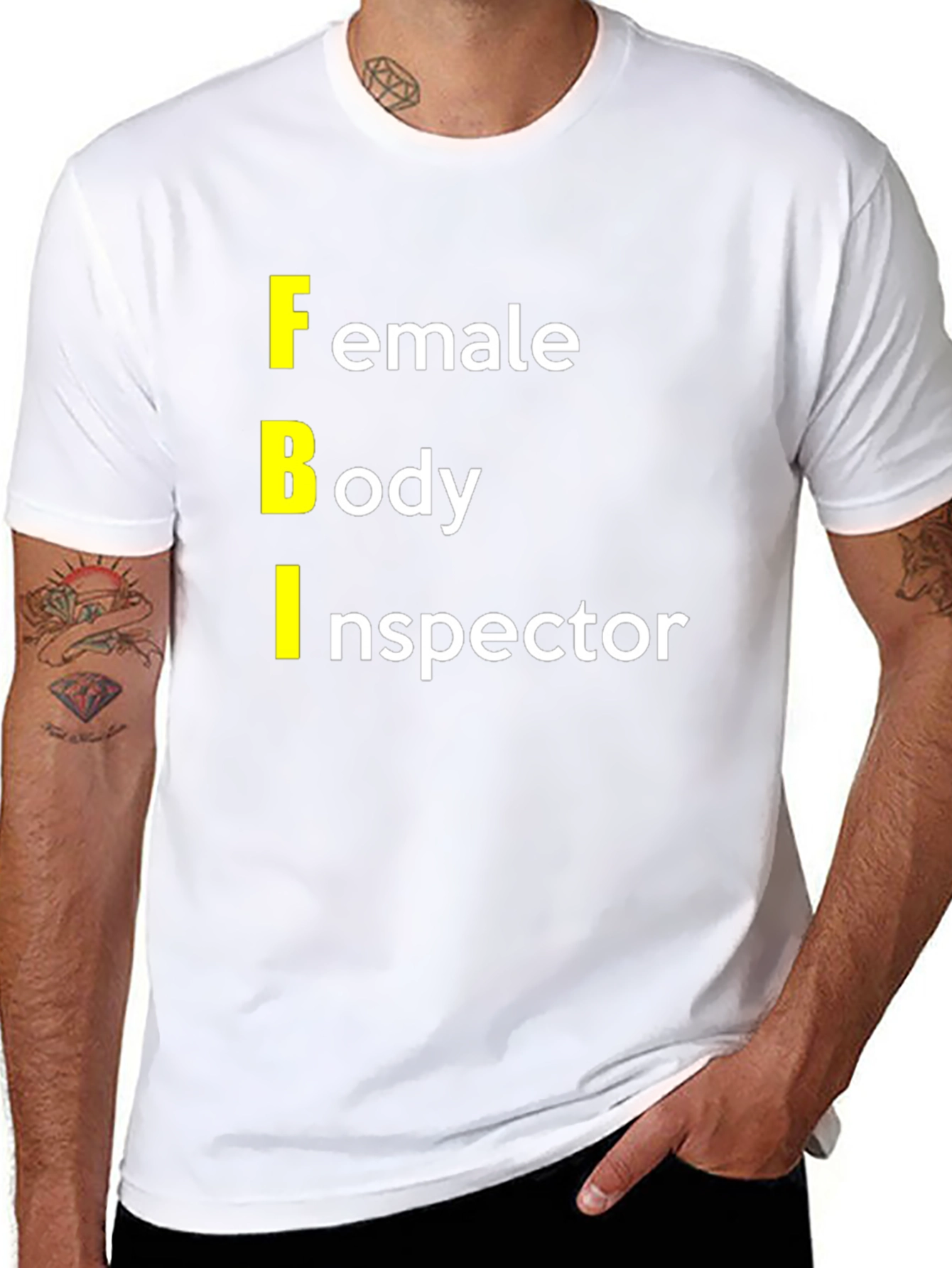 FBI: Female Body Inspector Graphic T-Shirt