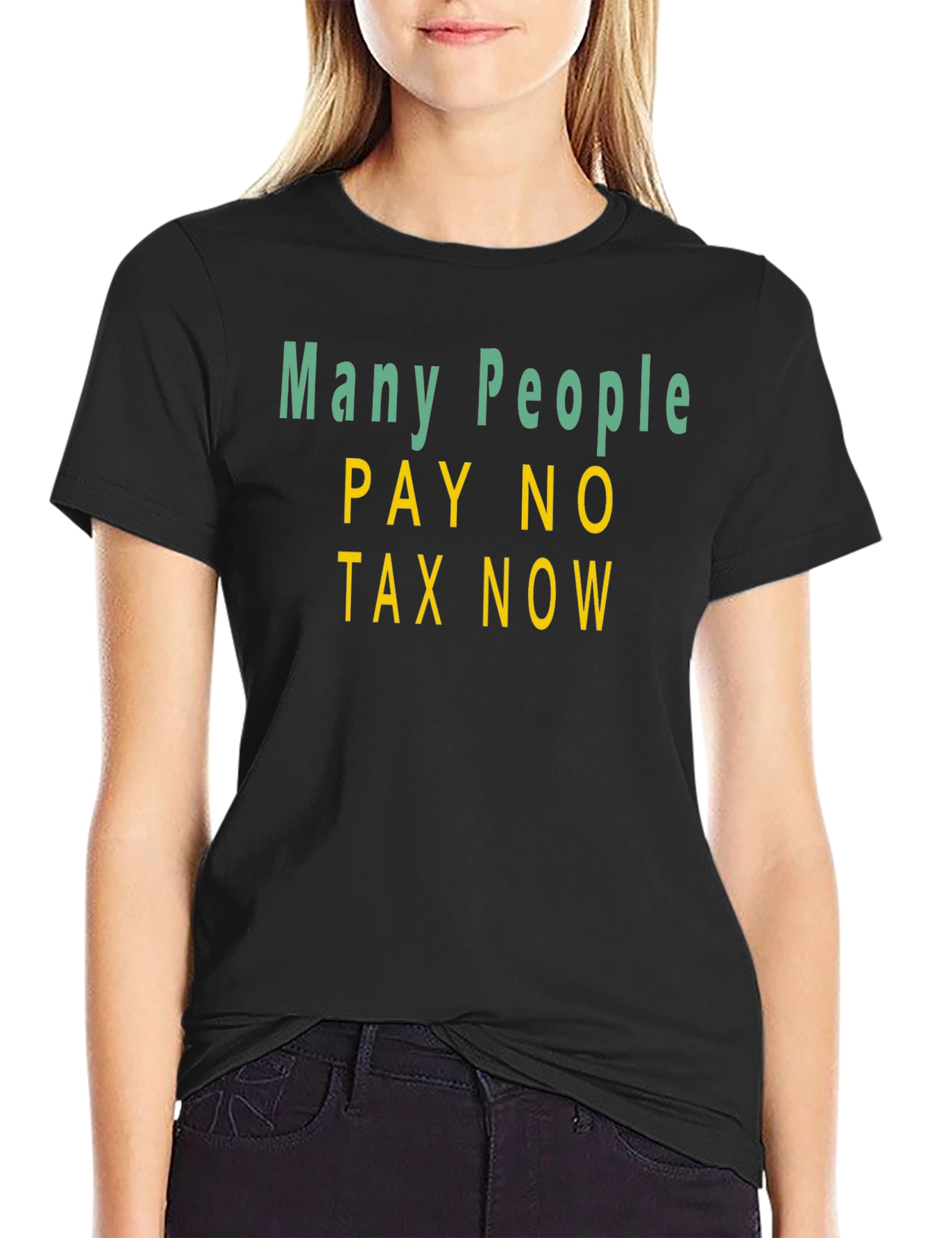 Many People Pay No Tax T-Shirt