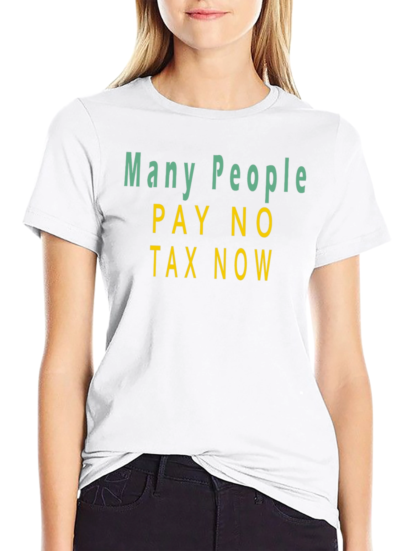 Many People Pay No Tax T-Shirt