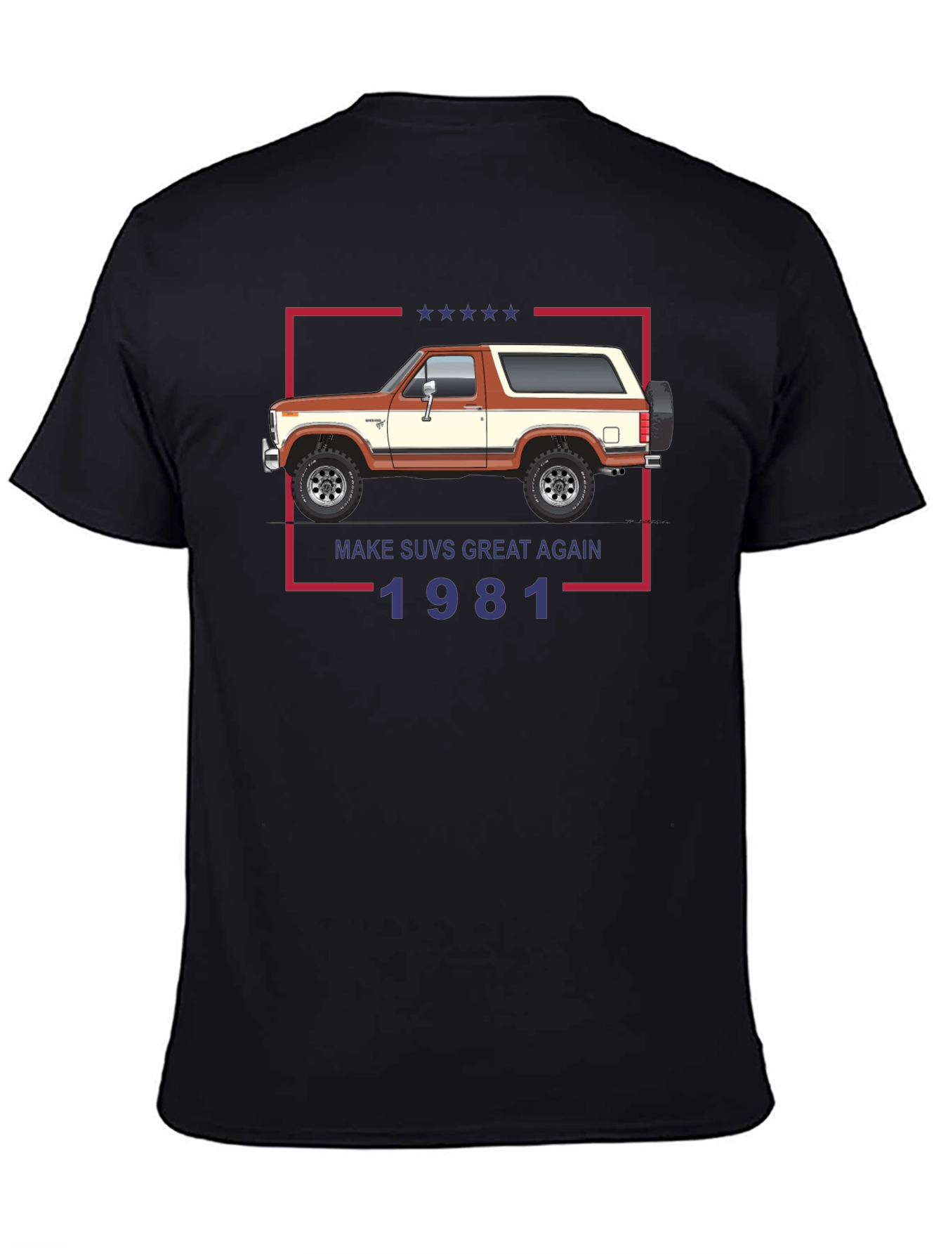 Make SUVs Great Again 1981 T-Shirt