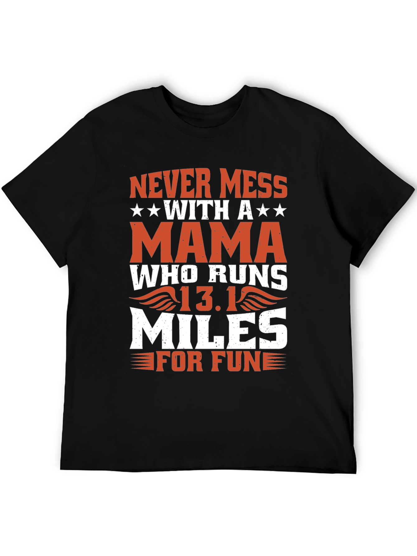 Never Mess With a Mama Who Runs T-Shirt