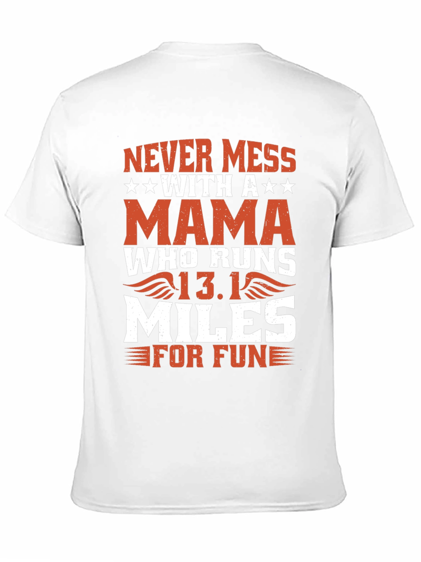 Never Mess With a Mama Who Runs T-Shirt