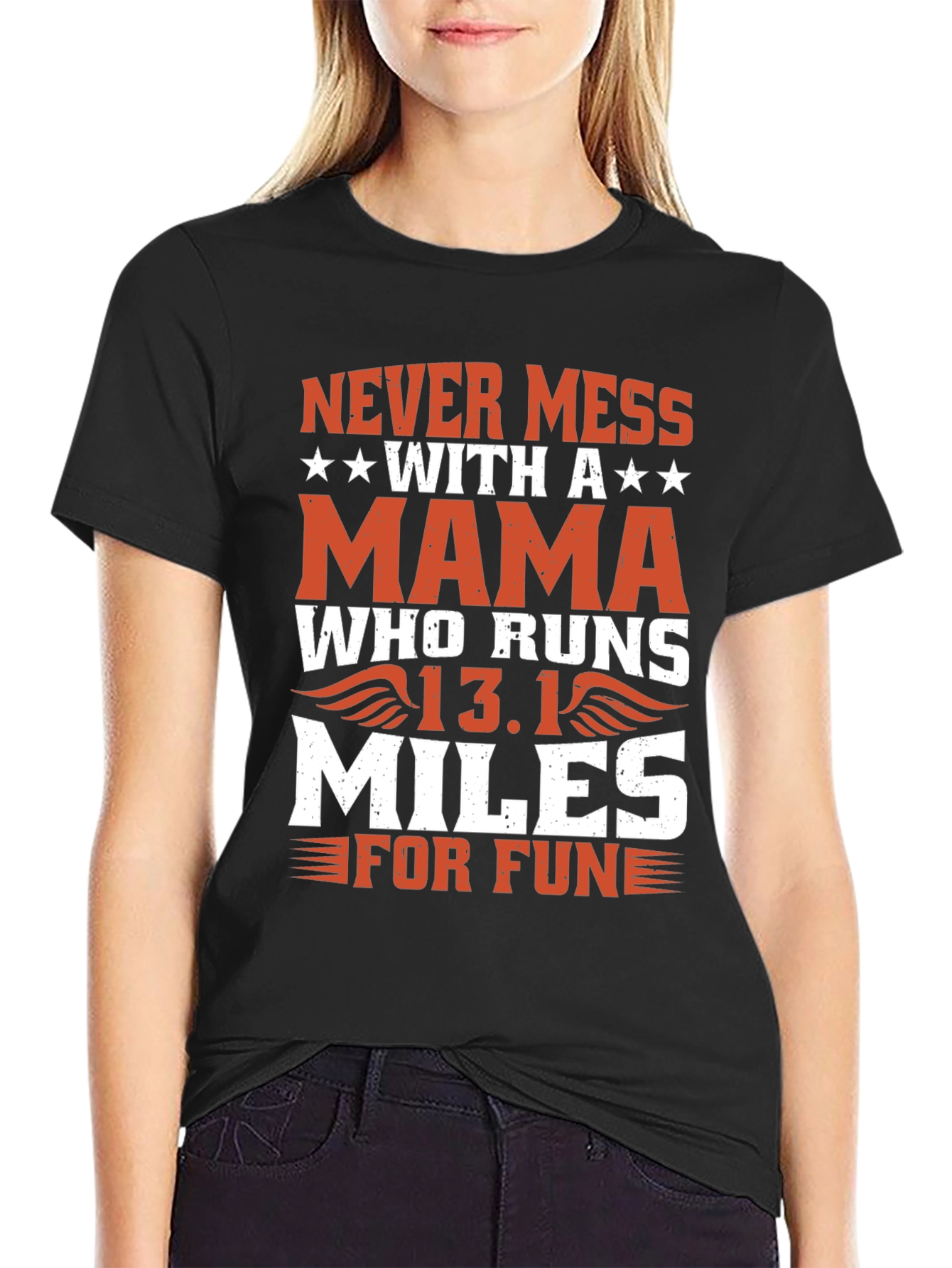 Never Mess With a Mama Who Runs T-Shirt