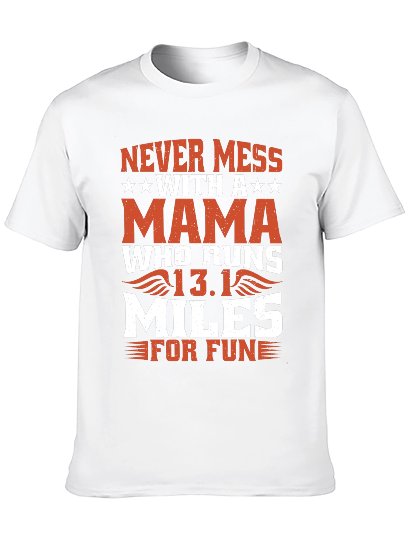 Never Mess With a Mama Who Runs T-Shirt