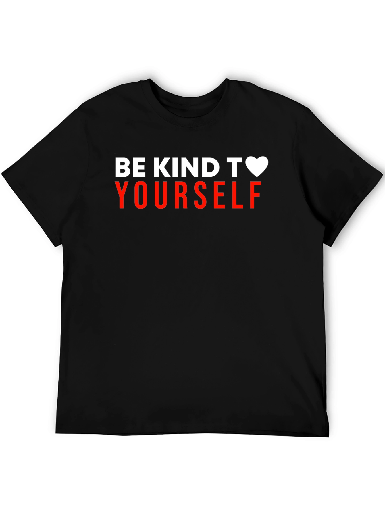 Be Kind To Yourself Graphic T-Shirt