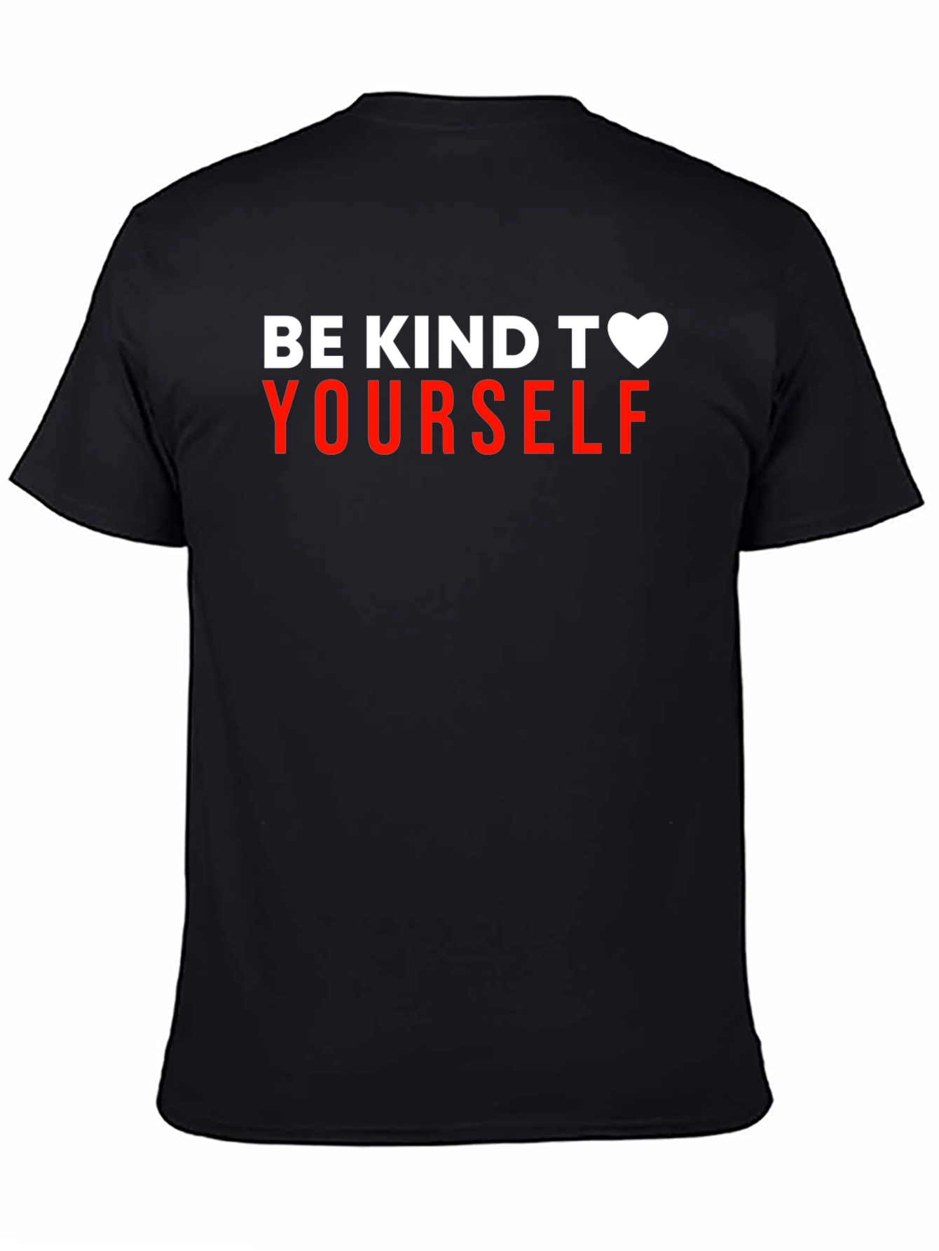 Be Kind To Yourself Graphic T-Shirt