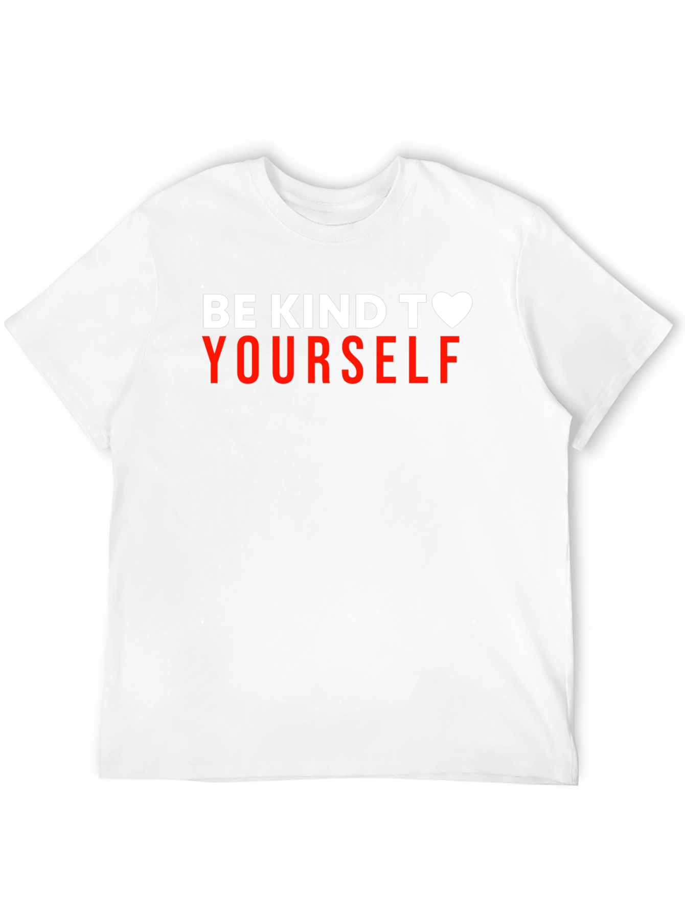 Be Kind To Yourself Graphic T-Shirt