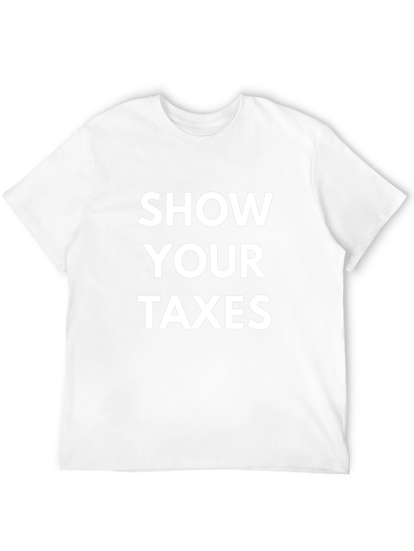 Show Your Taxes Black T-Shirt