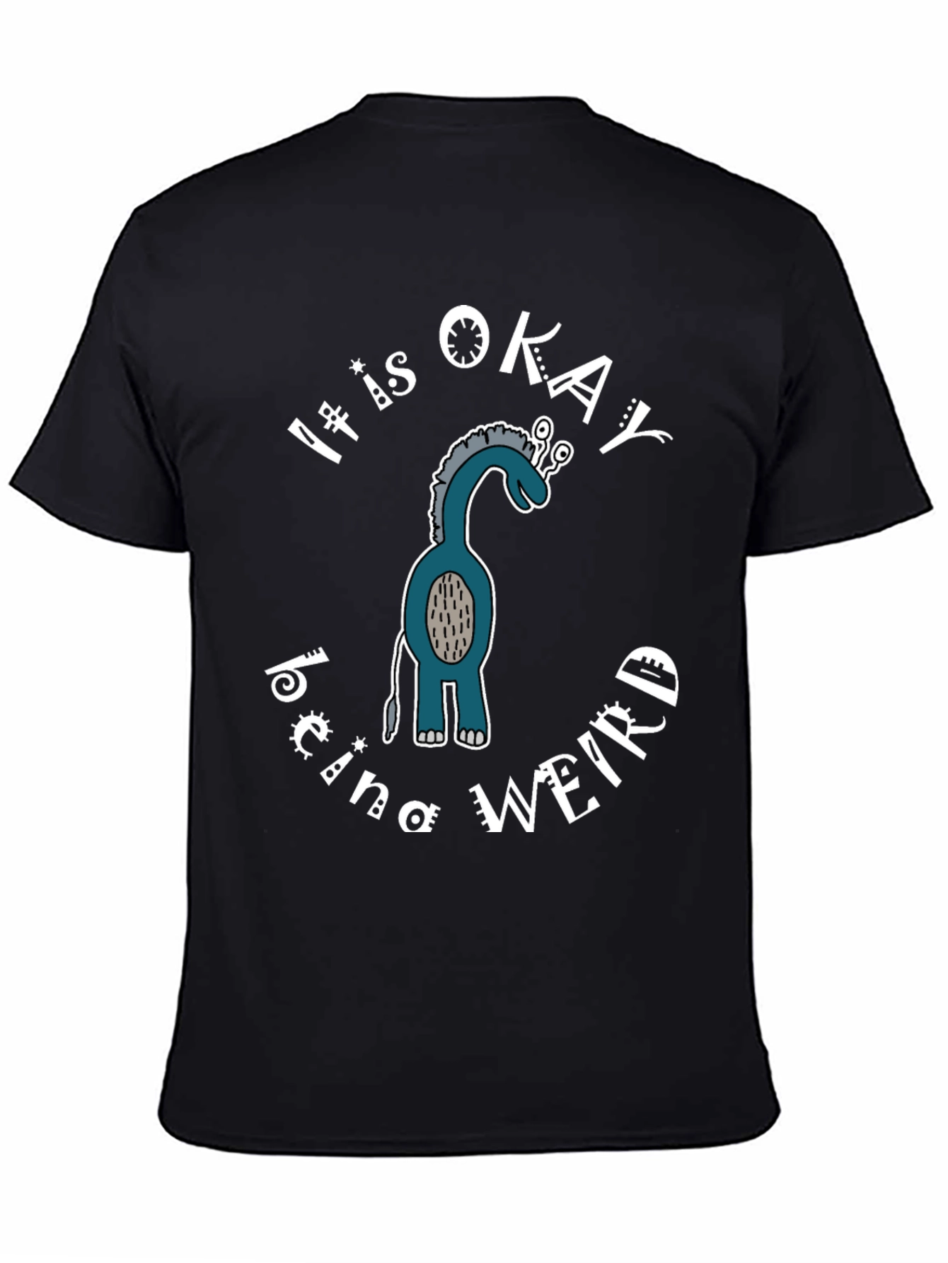 Its Okay Being Weird T-Shirt