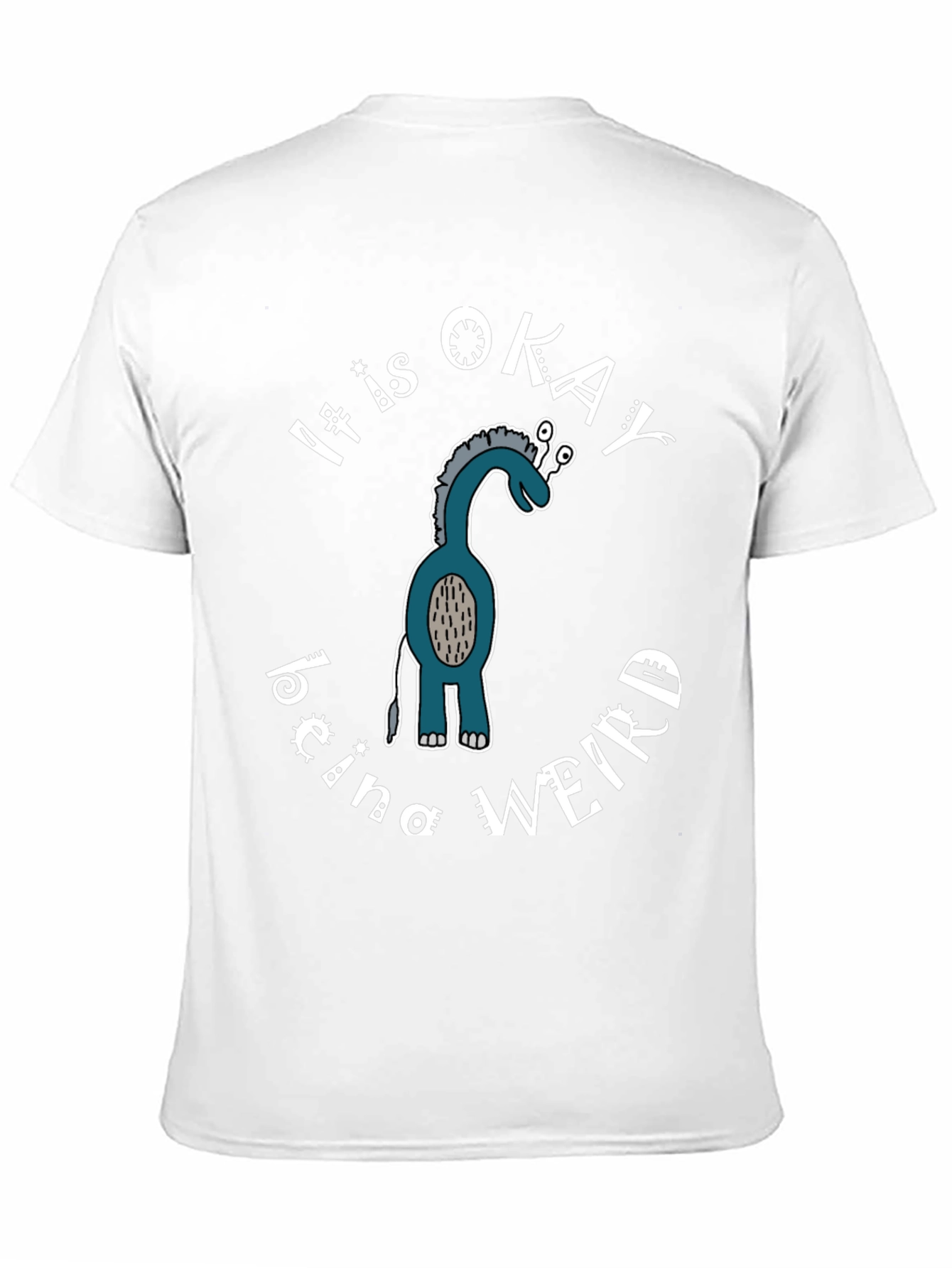 Its Okay Being Weird T-Shirt