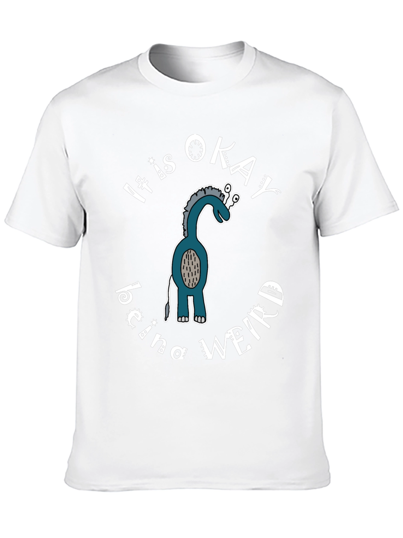 Its Okay Being Weird T-Shirt