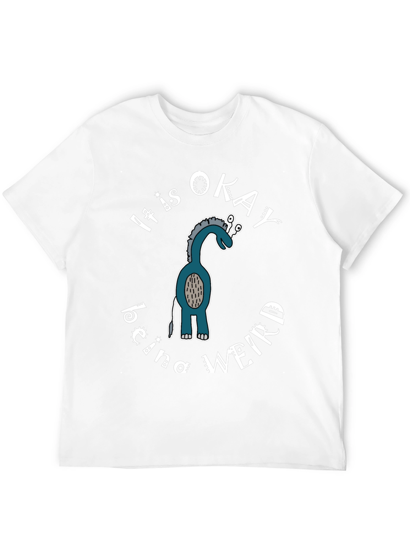 Its Okay Being Weird T-Shirt