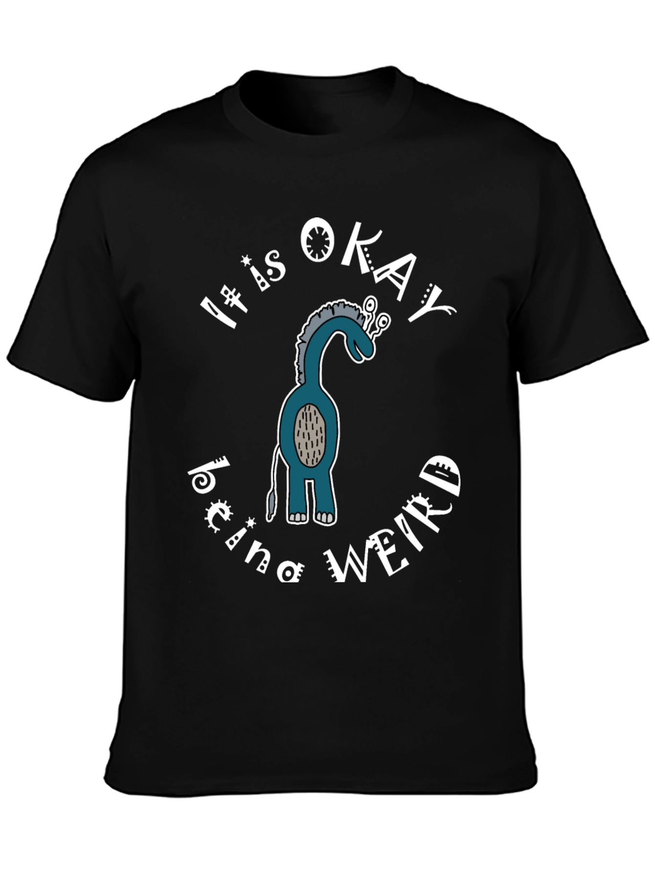 Its Okay Being Weird T-Shirt