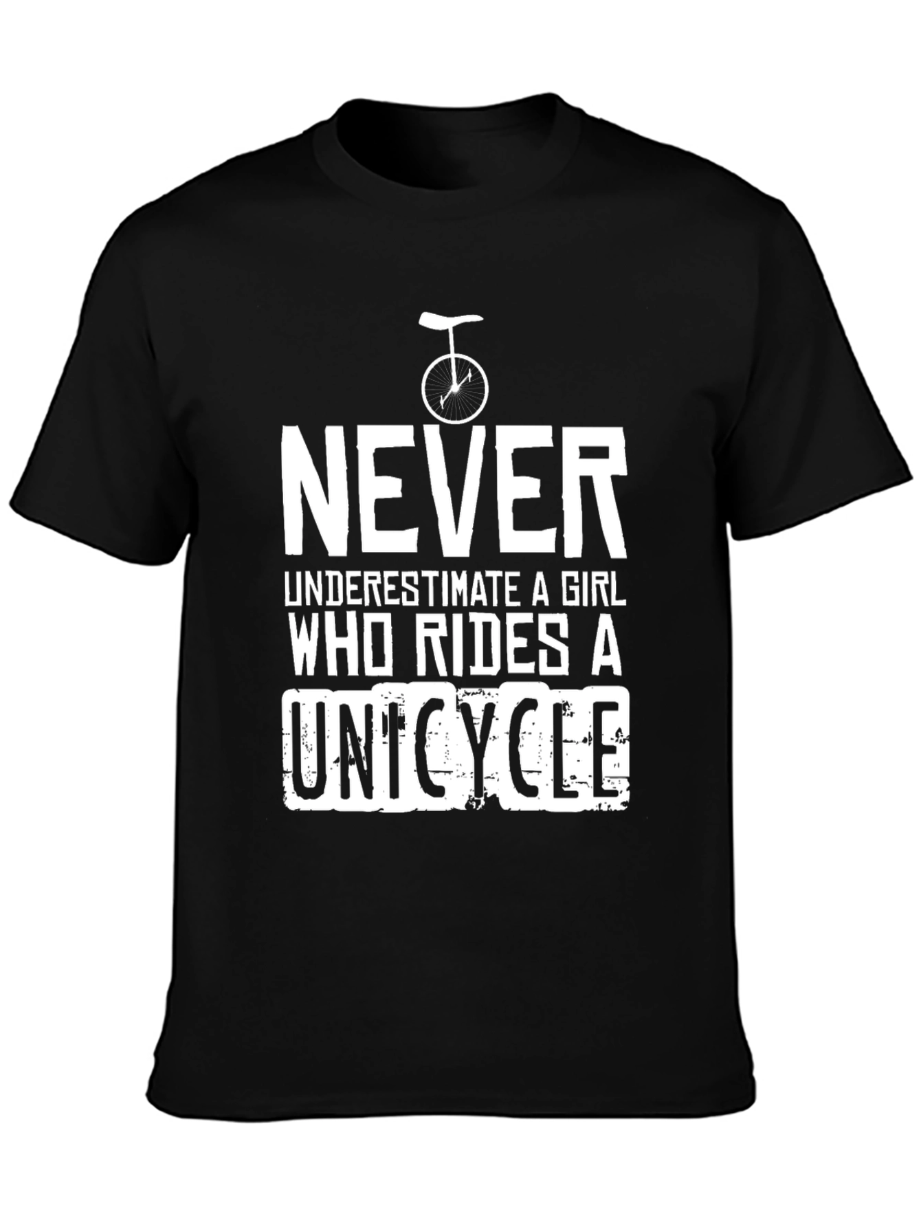 Never Underestimate a Girl Unicycle T-Shirt